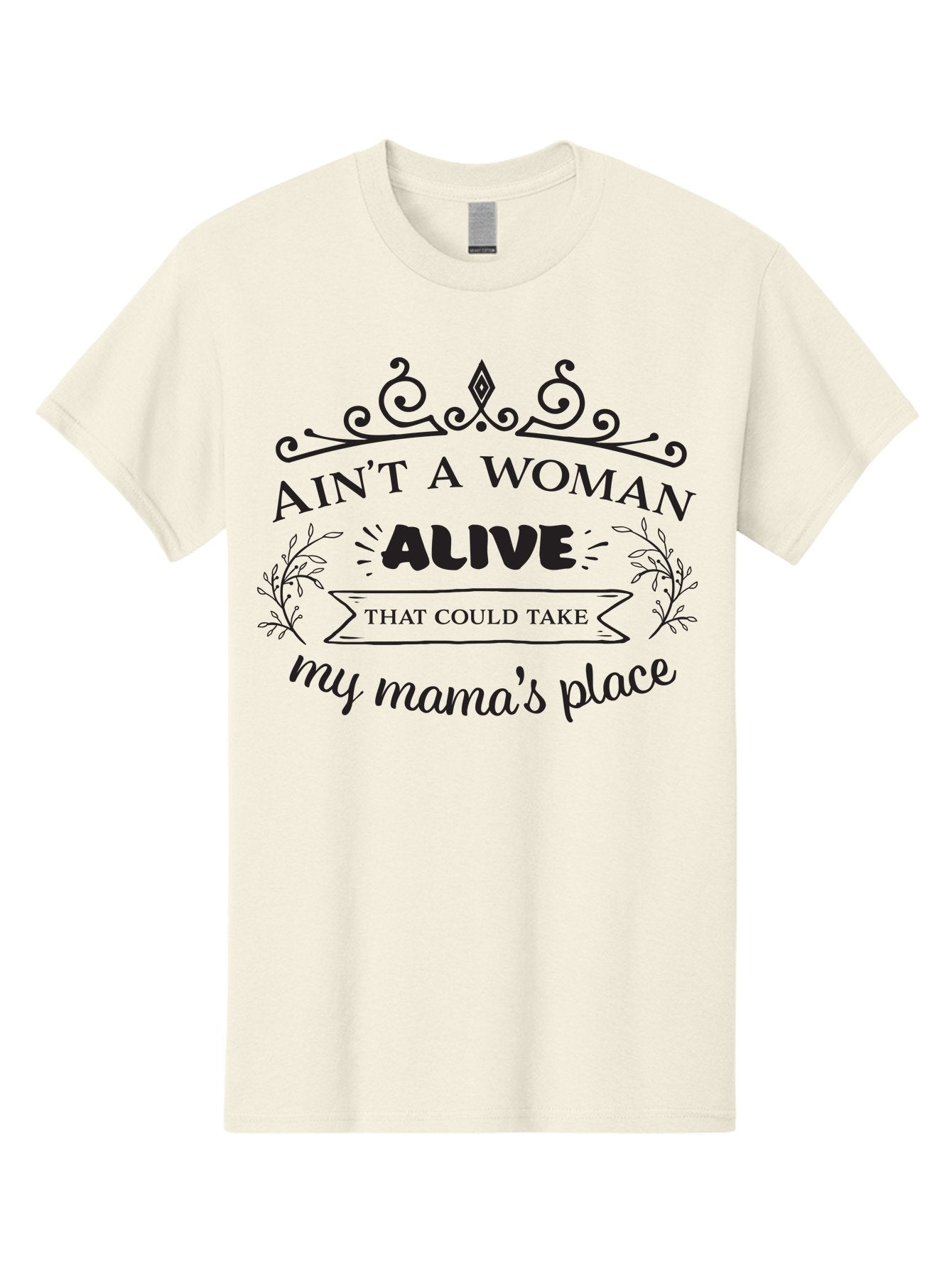 Ain-T-A-Woman-Alive Men'S Graphic Tee, 100% Cotton, Comfortable Casual Summer Wear, Machine Washable, Funny Quote, Motivational Phrase, Inspirational Words, Mother'S Day Gift, Mother'S Love, Funny Mom Quote, Mother Appreciation Aac453 12