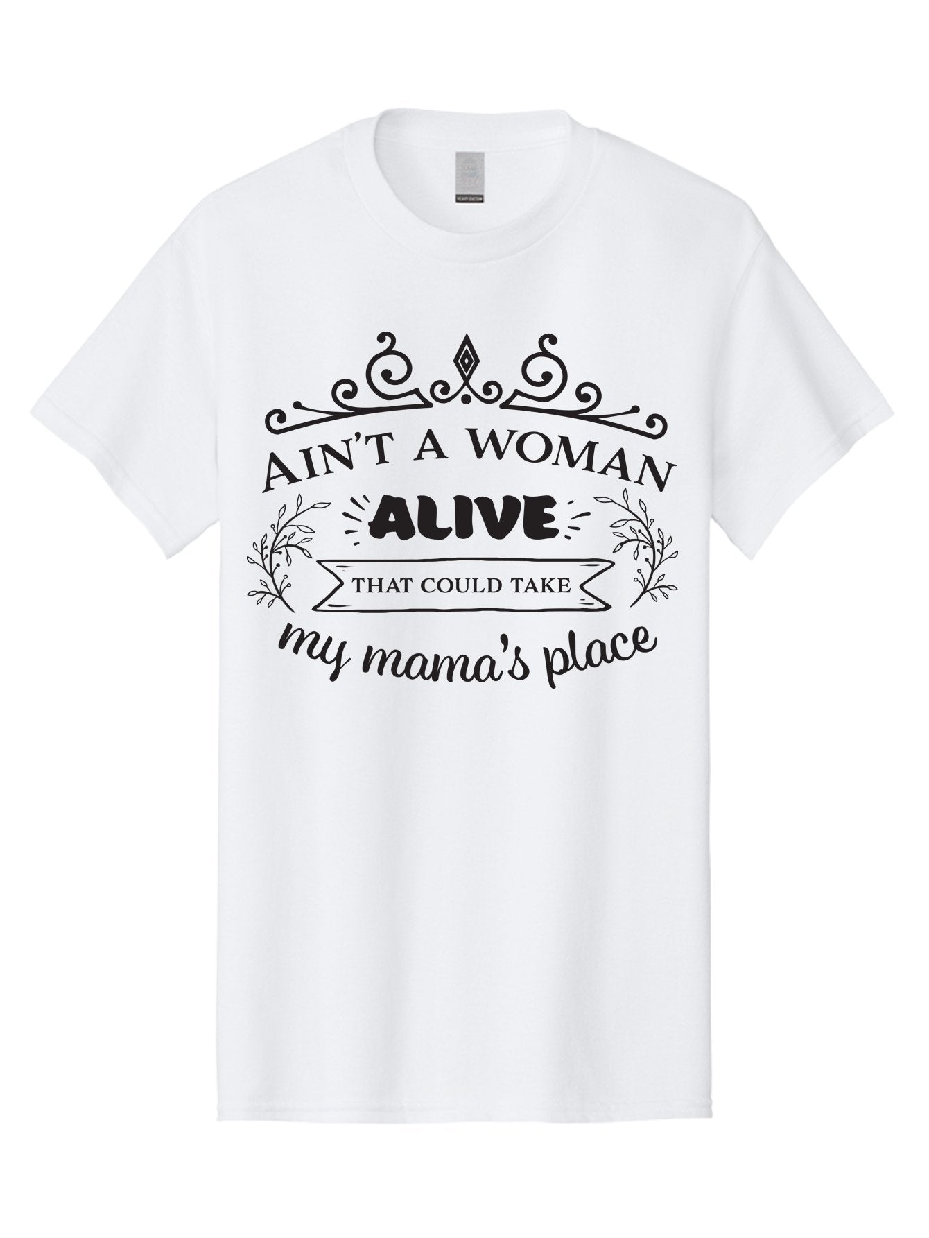 Ain-T-A-Woman-Alive Men'S Graphic Tee, 100% Cotton, Comfortable Casual Summer Wear, Machine Washable, Funny Quote, Motivational Phrase, Inspirational Words, Mother'S Day Gift, Mother'S Love, Funny Mom Quote, Mother Appreciation Aac453 6