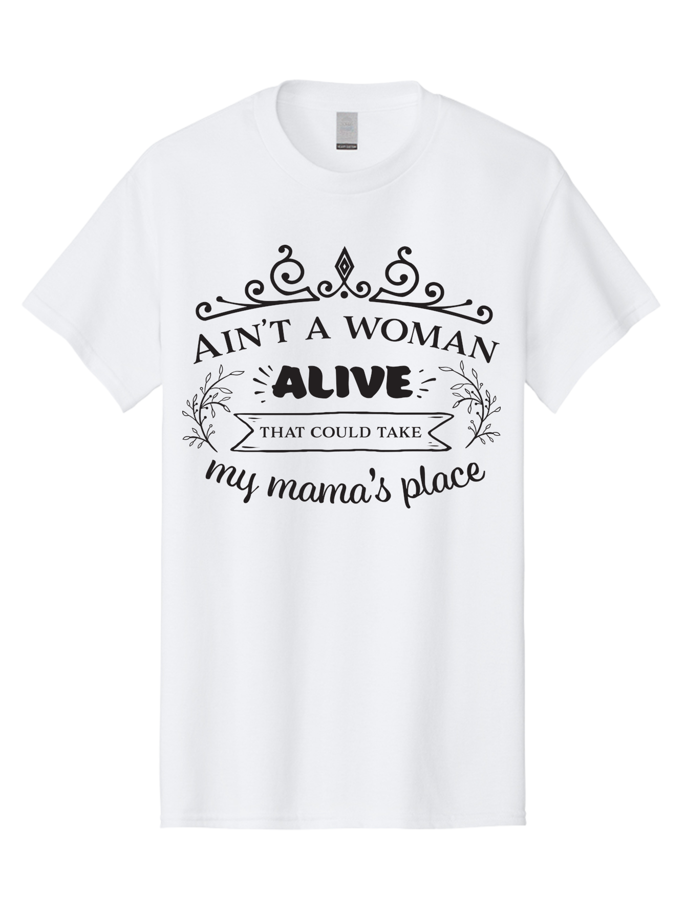 Ain-T-A-Woman-Alive Men'S Graphic Tee, 100% Cotton, Comfortable Casual Summer Wear, Machine Washable, Funny Quote, Motivational Phrase, Inspirational Words, Mother'S Day Gift, Mother'S Love, Funny Mom Quote, Mother Appreciation Aac453 13