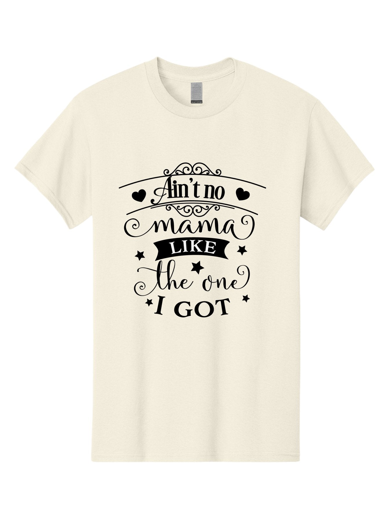 Ain-T-No-Mama-Like-The-One-I-Got Men'S Graphic Tee, 100% Cotton, Comfortable Casual Summer Wear, Machine Washable, Mama Quote, Mother'S Day Gift, Inspirational Quote, Mama Love, Heartwarming Phrase, Starry Design, Elegant Typography, Aac454 14