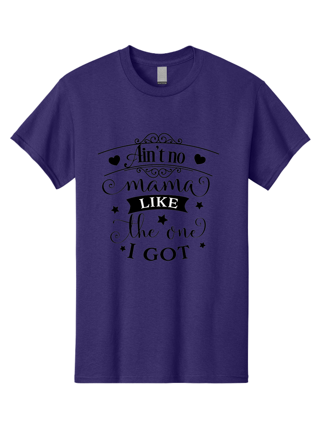 Ain-T-No-Mama-Like-The-One-I-Got Men'S Graphic Tee, 100% Cotton, Comfortable Casual Summer Wear, Machine Washable, Mama Quote, Mother'S Day Gift, Inspirational Quote, Mama Love, Heartwarming Phrase, Starry Design, Elegant Typography, Aac454 23