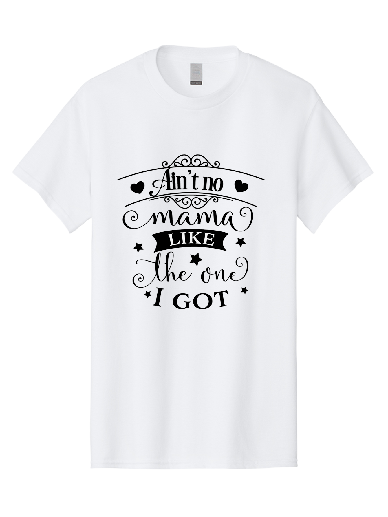 Ain-T-No-Mama-Like-The-One-I-Got Men'S Graphic Tee, 100% Cotton, Comfortable Casual Summer Wear, Machine Washable, Mama Quote, Mother'S Day Gift, Inspirational Quote, Mama Love, Heartwarming Phrase, Starry Design, Elegant Typography, Aac454 13