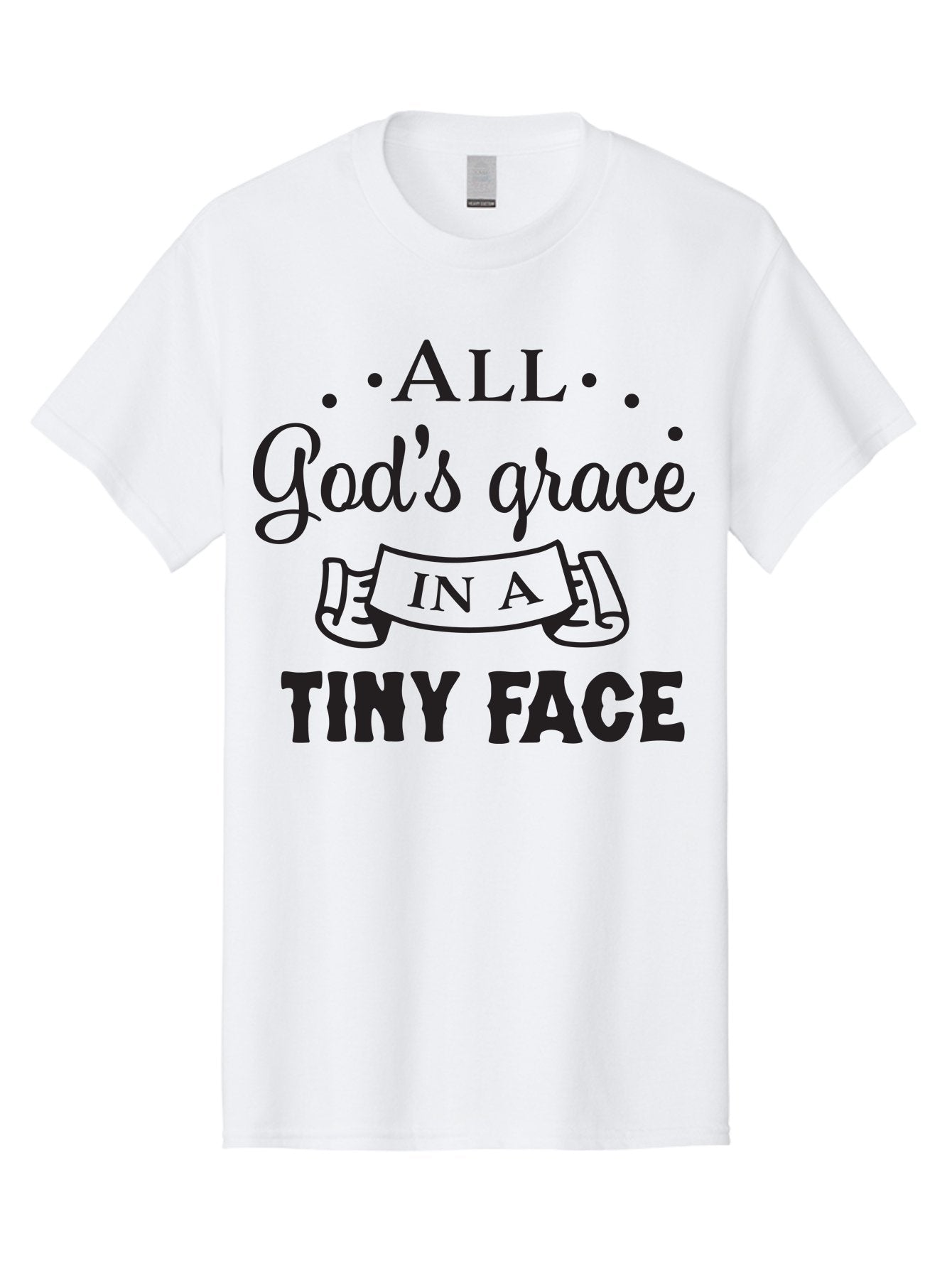 All-God-S-Grace-In-A-Tiny-Face Men'S Graphic Tee, 100% Cotton, Comfortable Casual Summer Wear, Machine Washable, Inspirational Quote, God'S Grace, Tiny Face, Cute Baby, Baby Blessing, Inspirational Message, Baby Quote, Faith, Love, Aac455 13