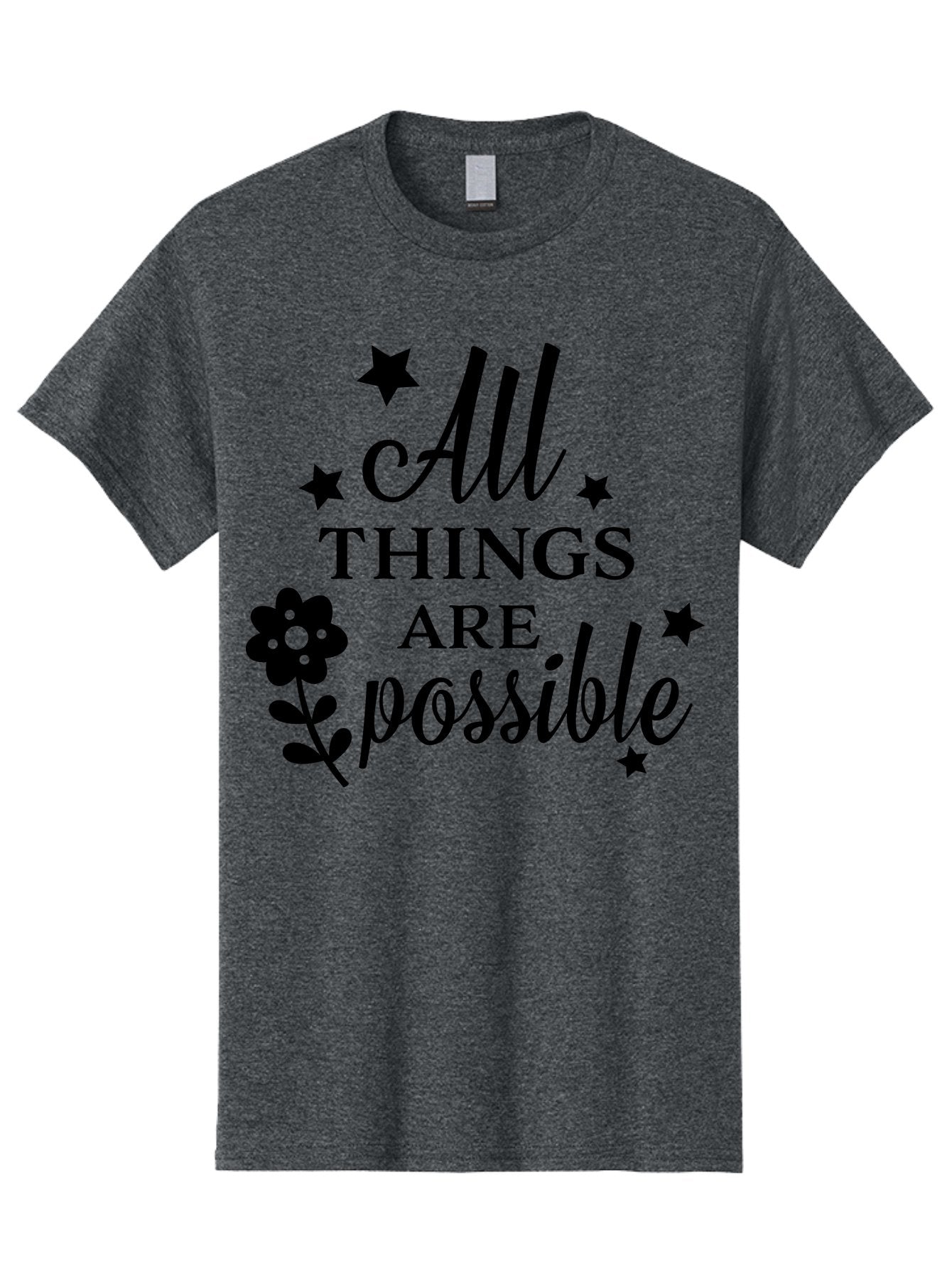 All-Things-Are-Possible Men'S Graphic Tee, 100% Cotton, Comfortable Casual Summer Wear, Machine Washable, Inspirational Quote, Motivational Message, Positive Affirmation, Black Text, Floral Design, Starry Accents, Motivational Wall Art, Aac460 10
