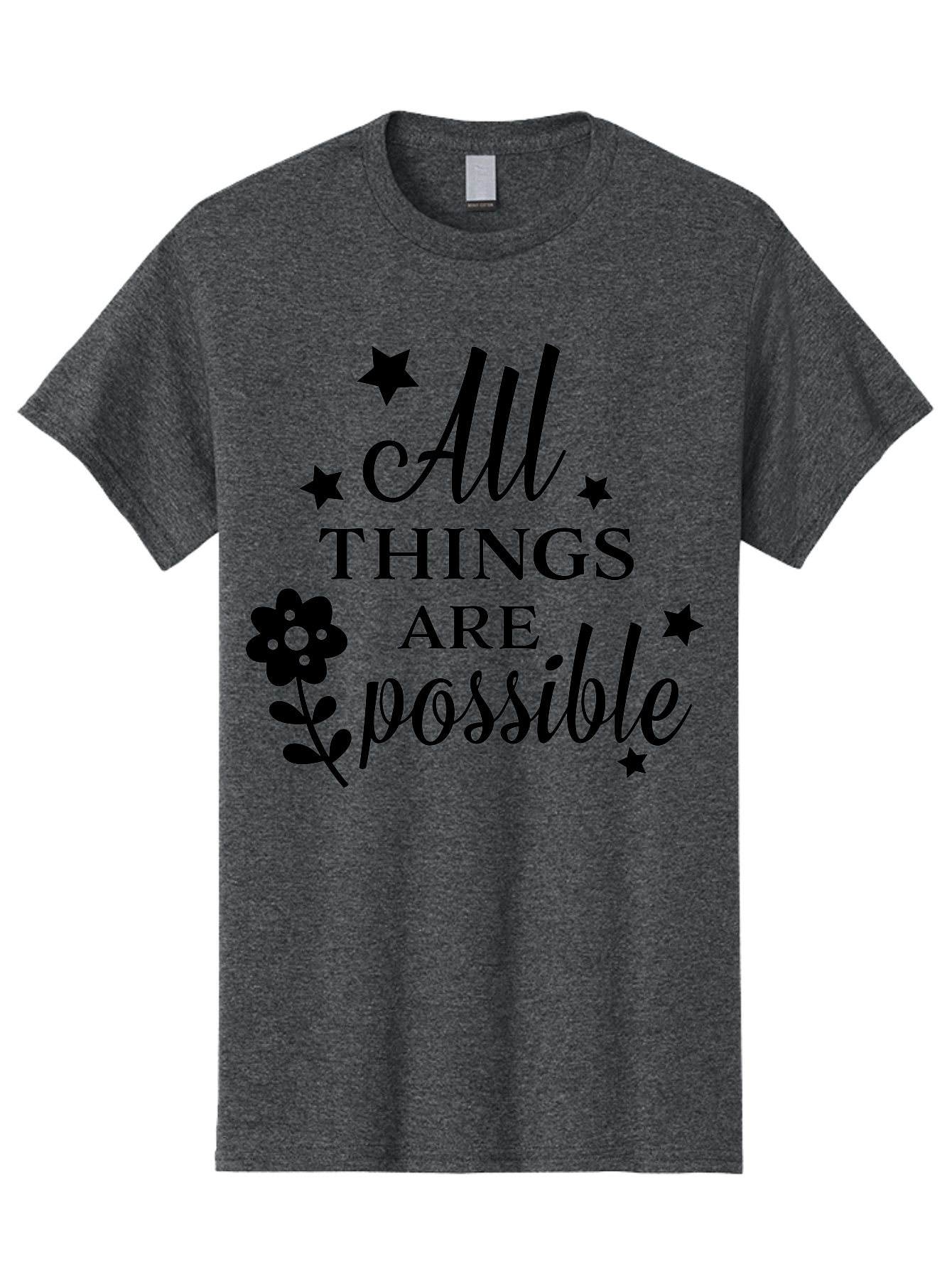 All-Things-Are-Possible Men'S Graphic Tee, 100% Cotton, Comfortable Casual Summer Wear, Machine Washable, Inspirational Quote, Motivational Message, Positive Affirmation, Black Text, Floral Design, Starry Accents, Motivational Wall Art, Aac460 27