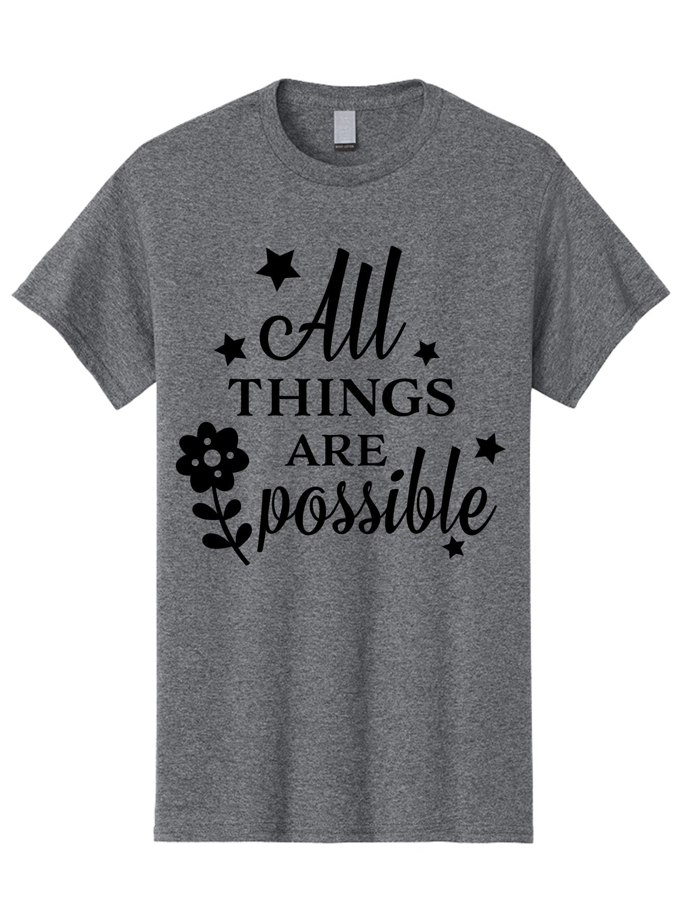 All-Things-Are-Possible Men'S Graphic Tee, 100% Cotton, Comfortable Casual Summer Wear, Machine Washable, Inspirational Quote, Motivational Message, Positive Affirmation, Black Text, Floral Design, Starry Accents, Motivational Wall Art, Aac460 8