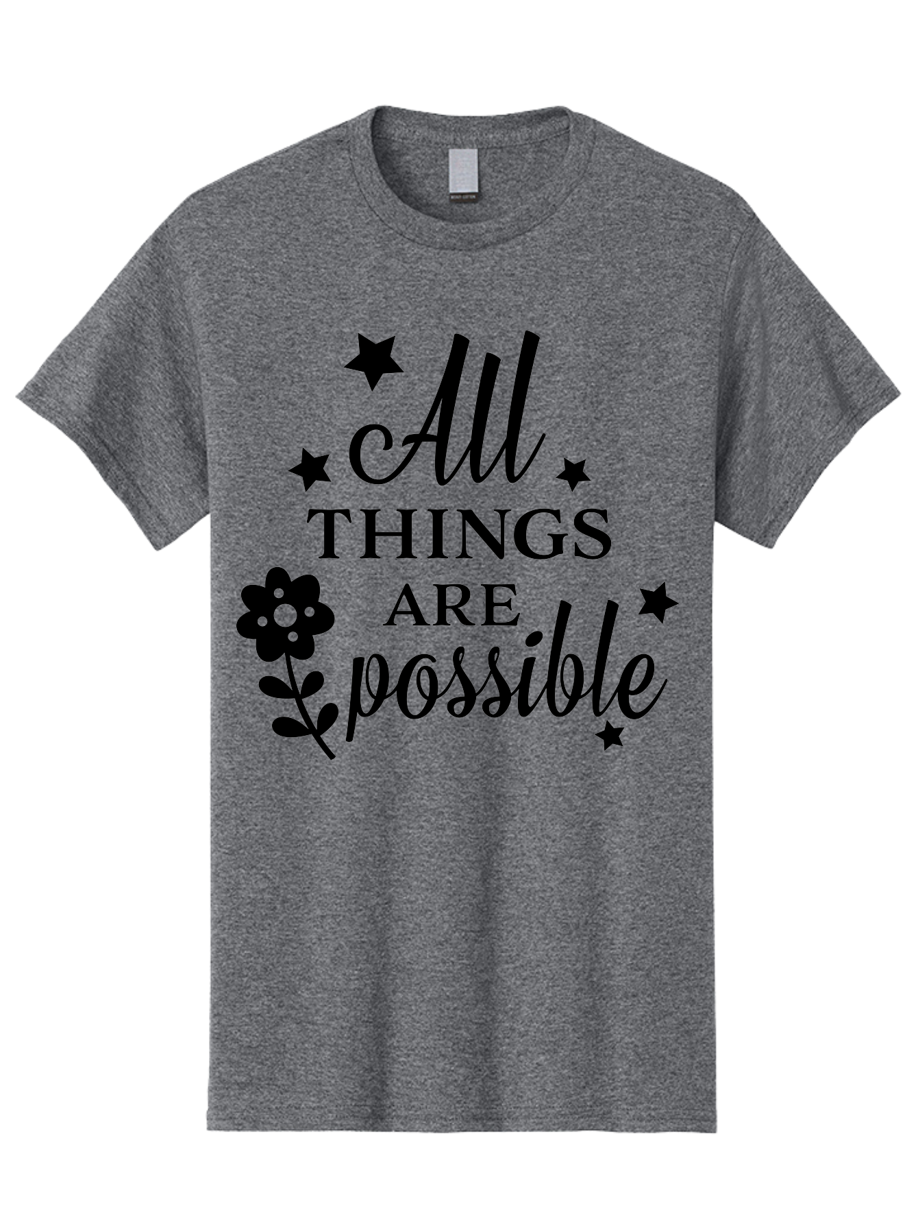 All-Things-Are-Possible Men'S Graphic Tee, 100% Cotton, Comfortable Casual Summer Wear, Machine Washable, Inspirational Quote, Motivational Message, Positive Affirmation, Black Text, Floral Design, Starry Accents, Motivational Wall Art, Aac460 11