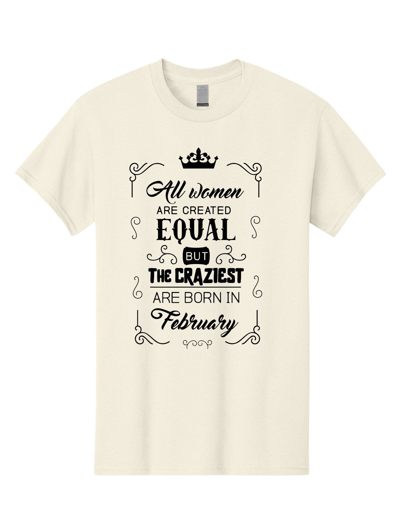 All-Women-Are-Created-Equal-1 Men'S Graphic Tee, 100% Cotton, Comfortable Casual Summer Wear, Machine Washable, Feminist Quote, Women Empowerment, February Birthdays, Sassy Women, Crown Symbol, Decorative Typography, Inspirational Quotes, Aac461 8