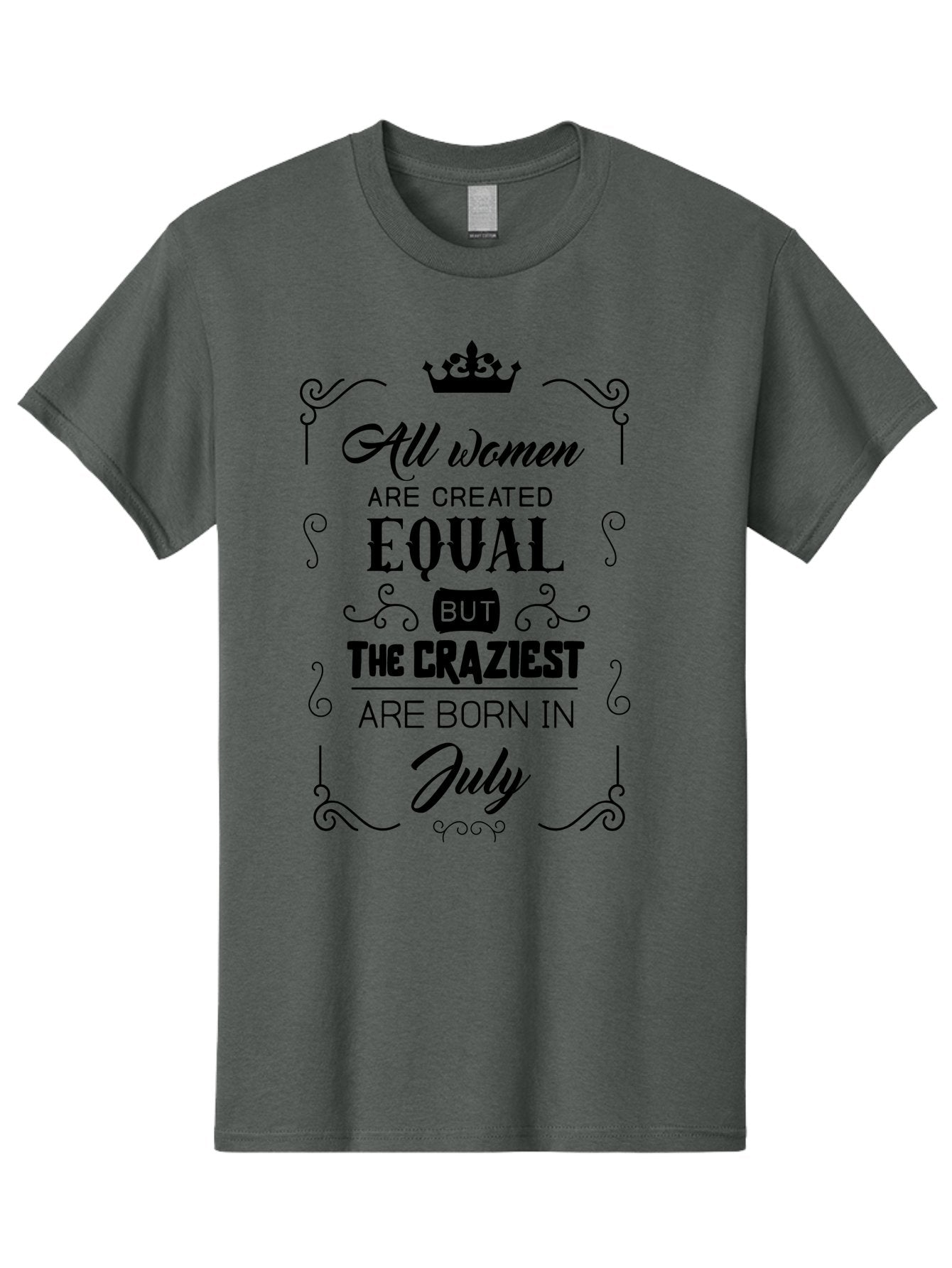 All-Women-Are-Created-Equal-2 Men'S Graphic Tee, 100% Cotton, Comfortable Casual Summer Wear, Machine Washable, Women Empowerment, Inspirational Quote, Funny Saying, July Born, Crazy Women, Motivational Text, Feminine Strength, Bold Statement, Aac462 11