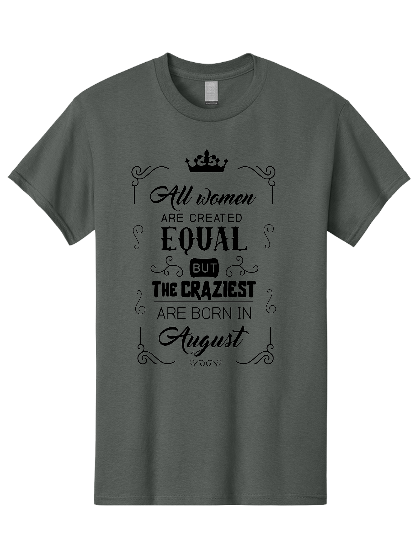 All-Women-Are-Created-Equal Men'S Graphic Tee, 100% Cotton, Comfortable Casual Summer Wear, Machine Washable, Empowering Female Quotes, Women Empowerment, Inspirational Quotes For Women, August Born, Female Pride, Motivational Quotes Aac463 21