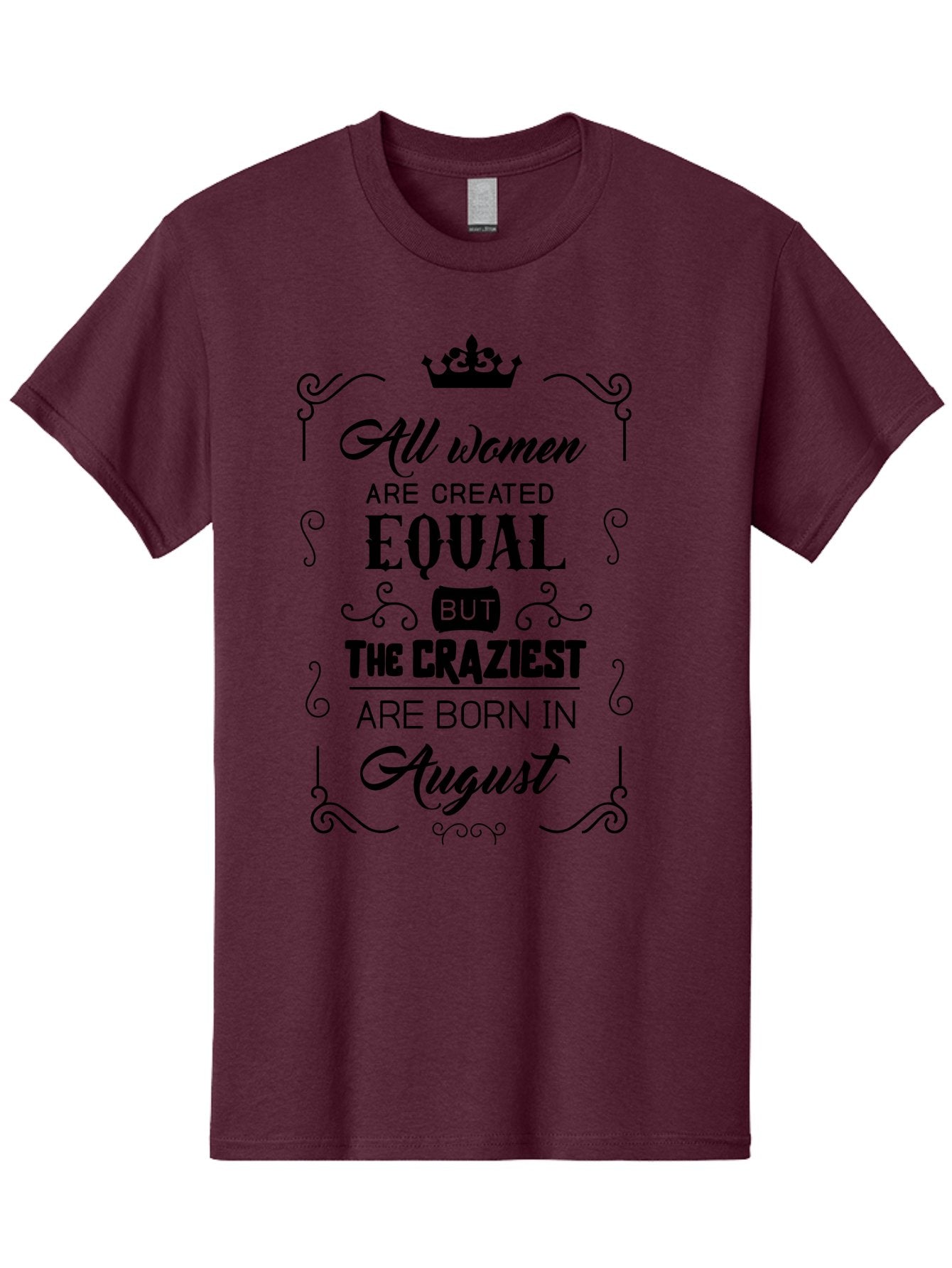 All-Women-Are-Created-Equal Men'S Graphic Tee, 100% Cotton, Comfortable Casual Summer Wear, Machine Washable, Empowering Female Quotes, Women Empowerment, Inspirational Quotes For Women, August Born, Female Pride, Motivational Quotes Aac463 13