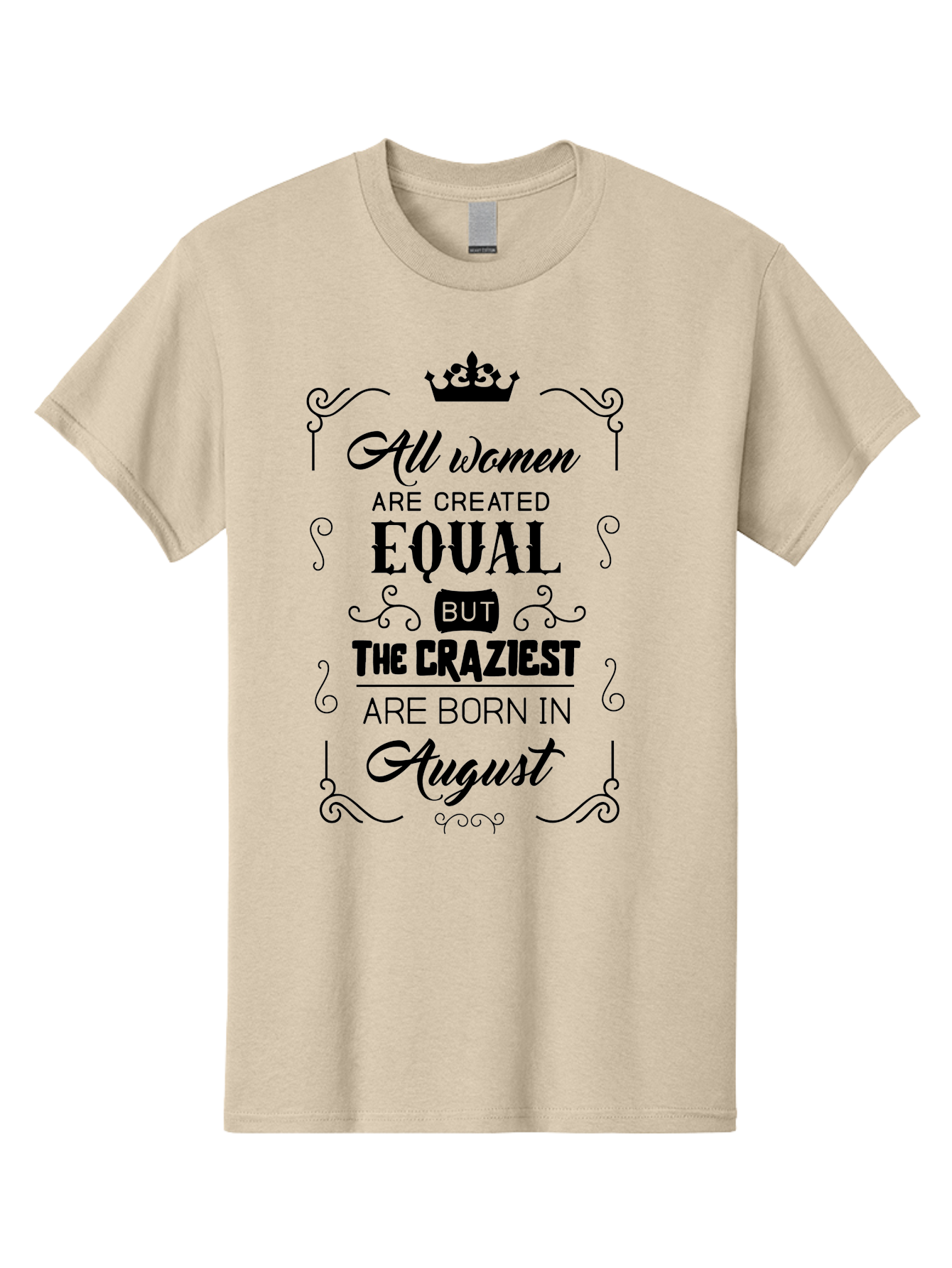 All-Women-Are-Created-Equal Men'S Graphic Tee, 100% Cotton, Comfortable Casual Summer Wear, Machine Washable, Empowering Female Quotes, Women Empowerment, Inspirational Quotes For Women, August Born, Female Pride, Motivational Quotes Aac463 17