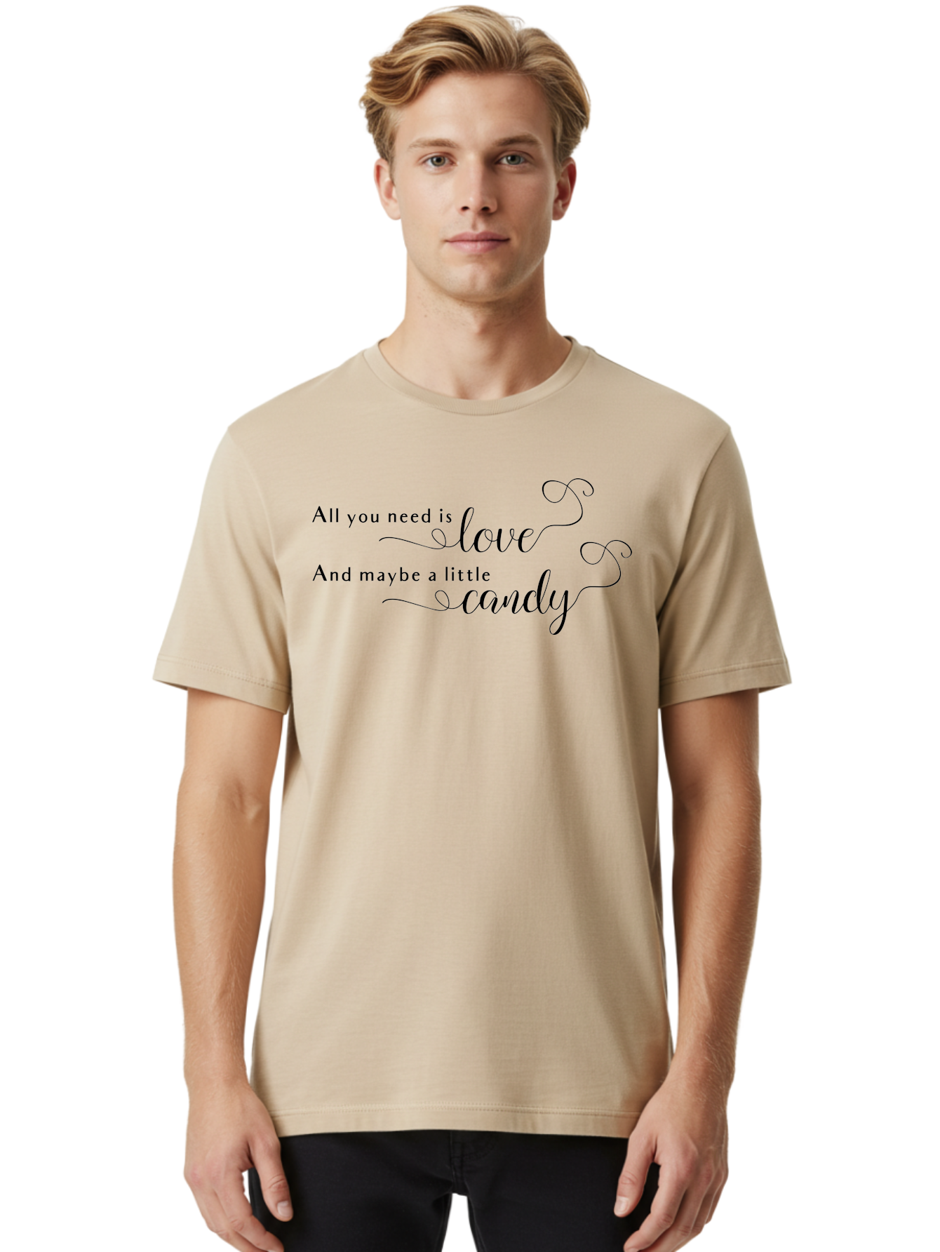All-You-Need-Is-Love-And-Maybe-Little-Candy Men'S Graphic Tee, 100% Cotton, Comfortable Casual Summer Wear, Machine Washable, Love Is All You Need, Sweet Treat, Candy Lover, Whimsical Design, Elegant Script, Swirly Font, Romantic Quote, Aac464 4