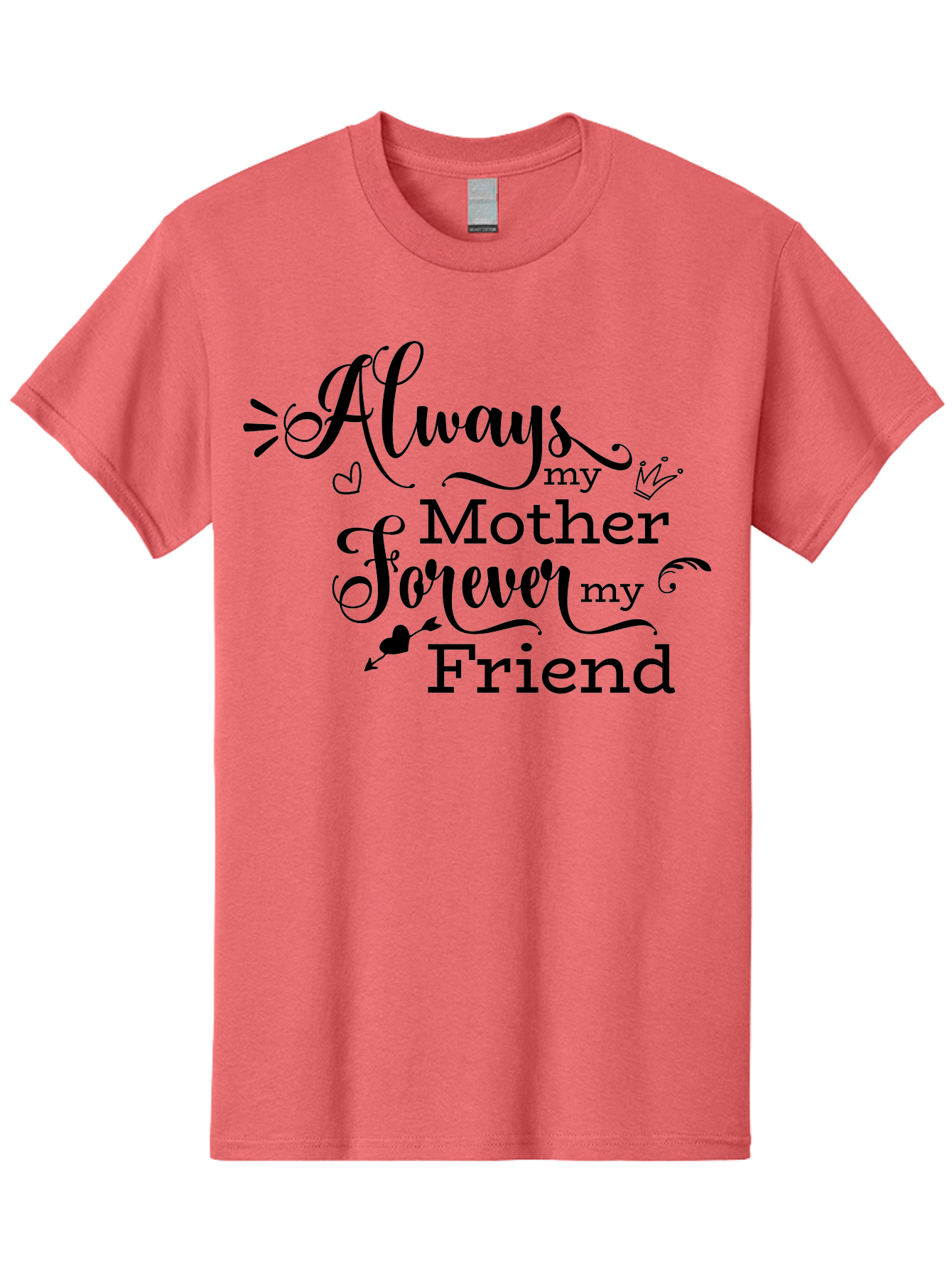 Always-My-Mother-Forever-My-Friend Men'S Graphic Tee, 100% Cotton, Comfortable Casual Summer Wear, Machine Washable, Mother And Friend Quote, Inspirational Quote, Friendship, Motherly Love, Heartwarming Message, Love And Appreciation Aac466 29