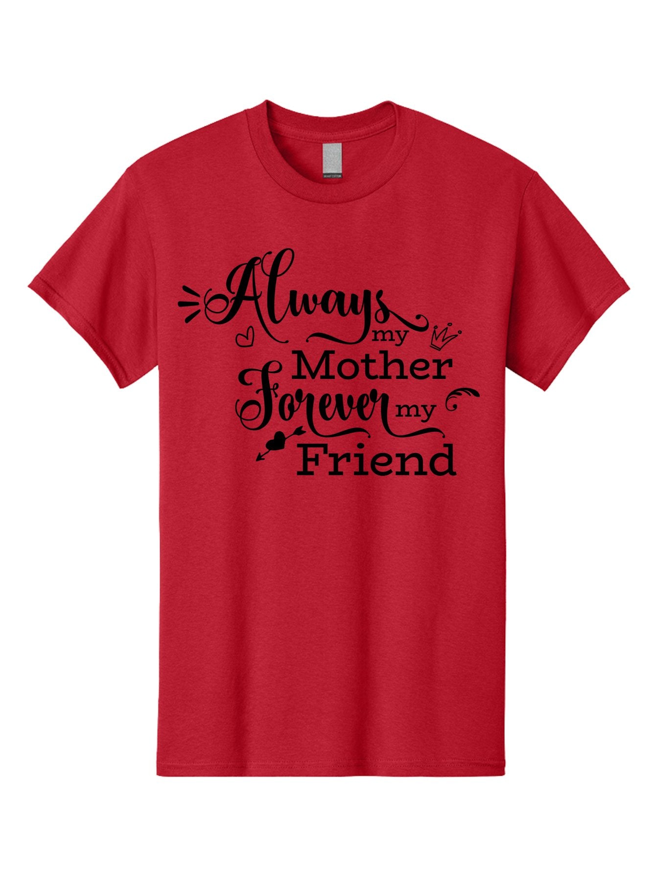 Always-My-Mother-Forever-My-Friend Men'S Graphic Tee, 100% Cotton, Comfortable Casual Summer Wear, Machine Washable, Mother And Friend Quote, Inspirational Quote, Friendship, Motherly Love, Heartwarming Message, Love And Appreciation Aac466 6