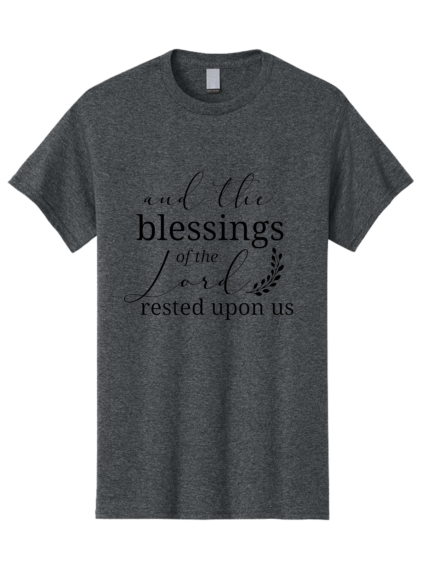 And-The-Blessings-Of-The-Lord-Rested-Upon-Us Men'S Graphic Tee, 100% Cotton, Comfortable Casual Summer Wear, Machine Washable, Inspirational Quote, Motivational Phrase, Blessings Of The Lord, Scripture Quote, Faith-Based Message, Aac472