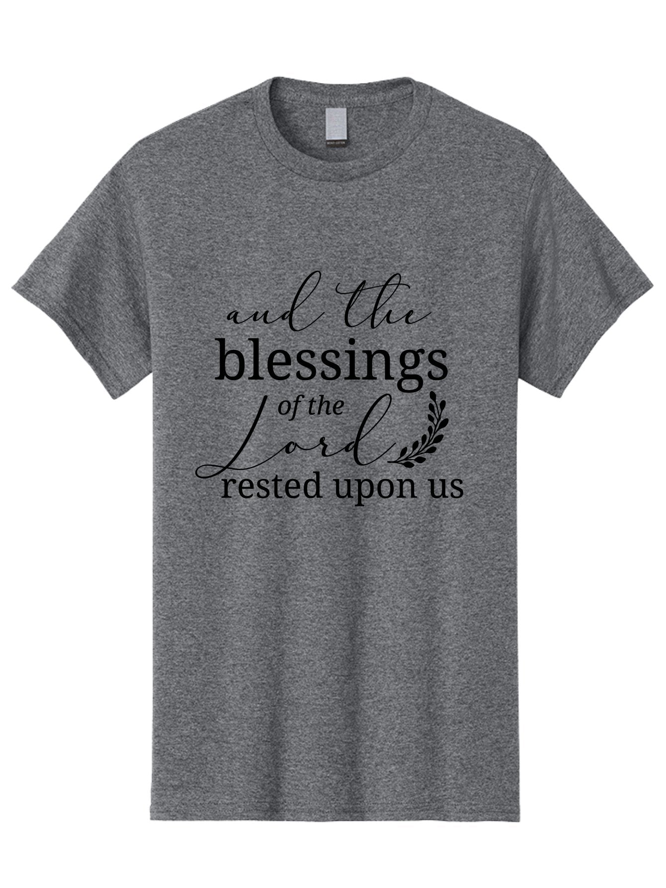And-The-Blessings-Of-The-Lord-Rested-Upon-Us Men'S Graphic Tee, 100% Cotton, Comfortable Casual Summer Wear, Machine Washable, Inspirational Quote, Motivational Phrase, Blessings Of The Lord, Scripture Quote, Faith-Based Message, Aac472 13