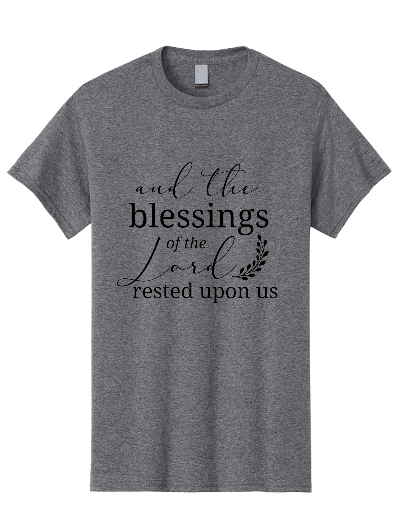 And-The-Blessings-Of-The-Lord-Rested-Upon-Us Men'S Graphic Tee, 100% Cotton, Comfortable Casual Summer Wear, Machine Washable, Inspirational Quote, Motivational Phrase, Blessings Of The Lord, Scripture Quote, Faith-Based Message, Aac472 29