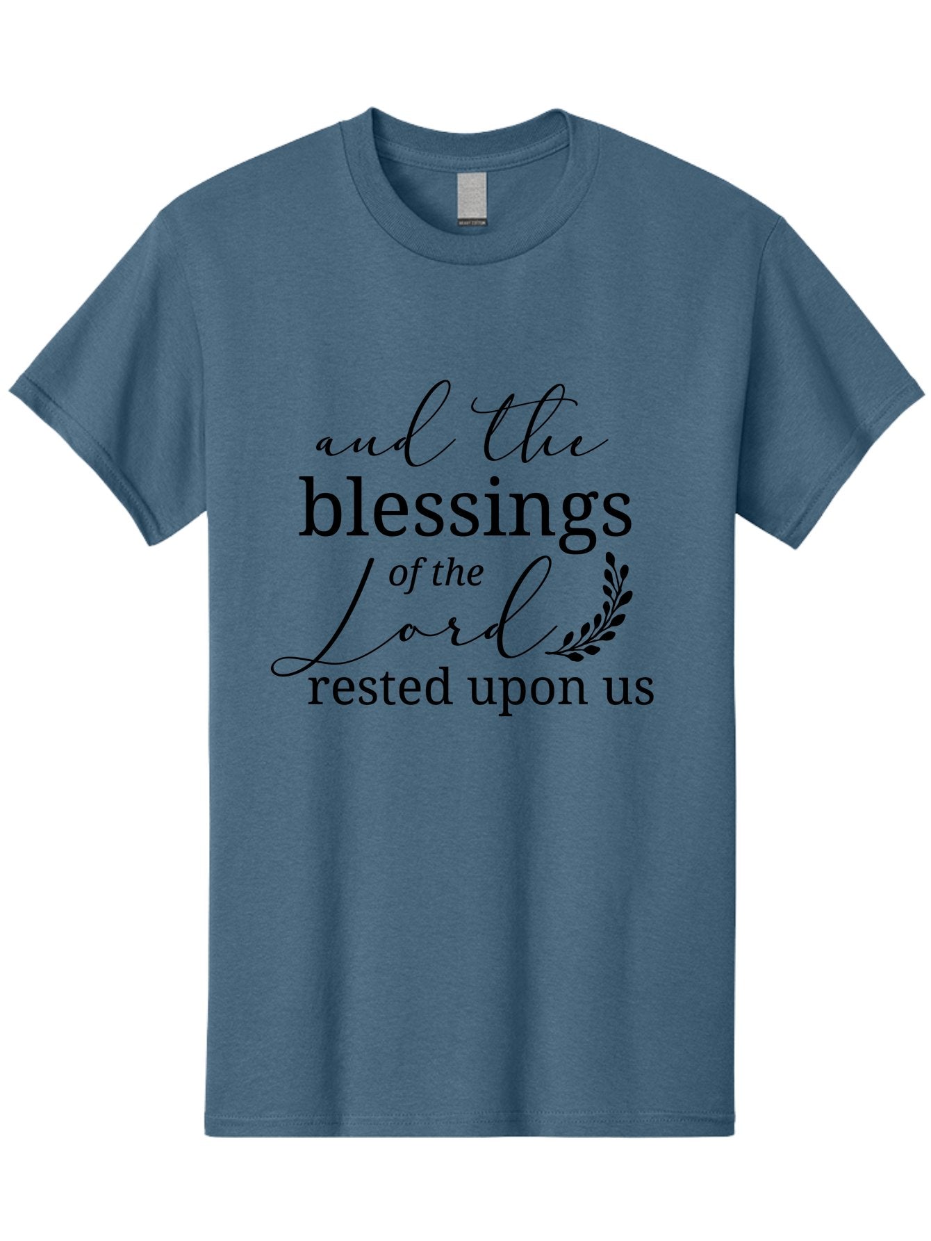 And-The-Blessings-Of-The-Lord-Rested-Upon-Us Men'S Graphic Tee, 100% Cotton, Comfortable Casual Summer Wear, Machine Washable, Inspirational Quote, Motivational Phrase, Blessings Of The Lord, Scripture Quote, Faith-Based Message, Aac472