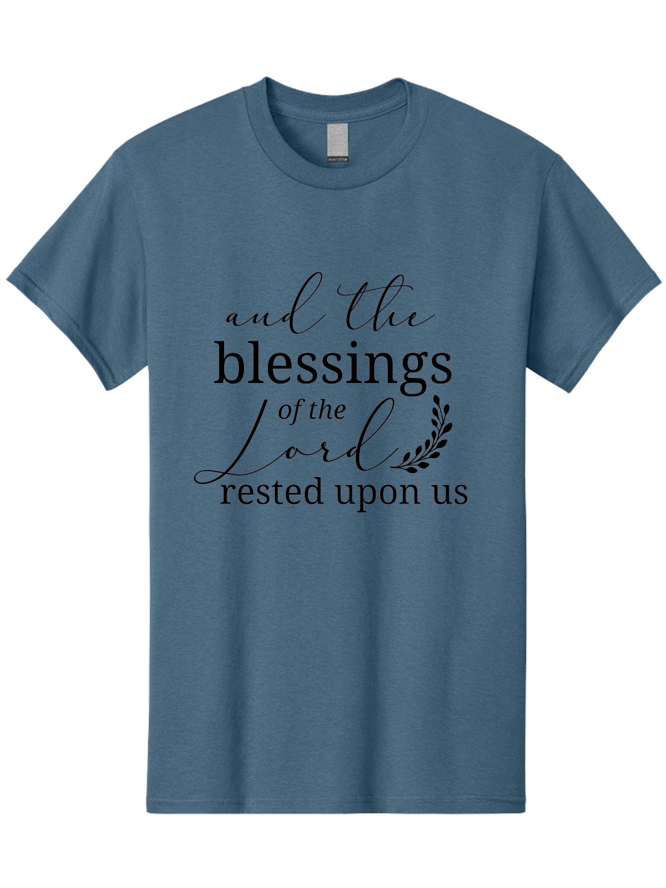 And-The-Blessings-Of-The-Lord-Rested-Upon-Us Men'S Graphic Tee, 100% Cotton, Comfortable Casual Summer Wear, Machine Washable, Inspirational Quote, Motivational Phrase, Blessings Of The Lord, Scripture Quote, Faith-Based Message, Aac472 19