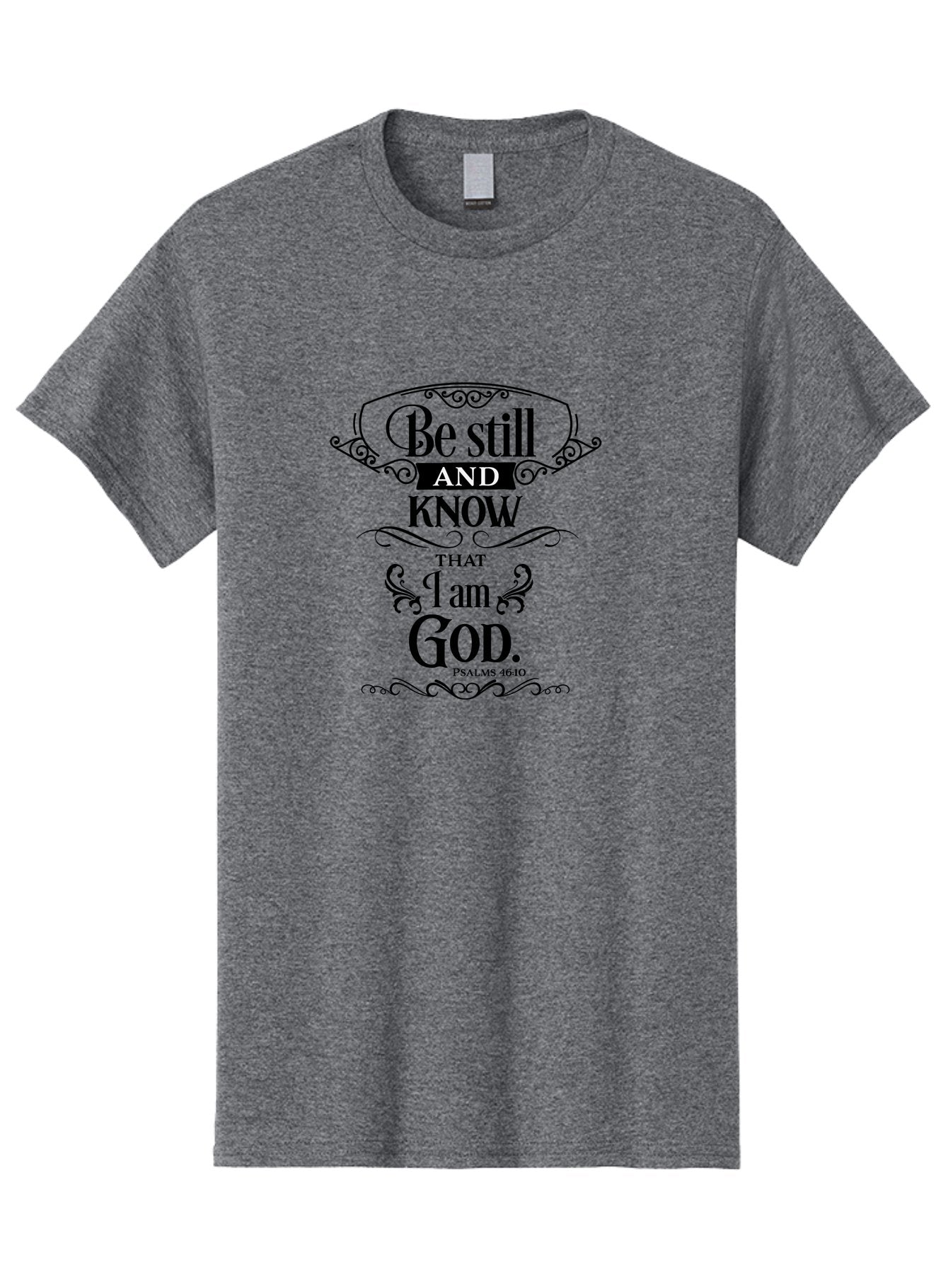 Be-Still-And-Know-That-I-Am-God Men'S Graphic Tee, 100% Cotton, Comfortable Casual Summer Wear, Machine Washable, Inspirational Quote, Bible Verse, Psalms 46:10, Motivational Words, Faith-Based Art, Spiritual Message, Stillness, Aac500 6