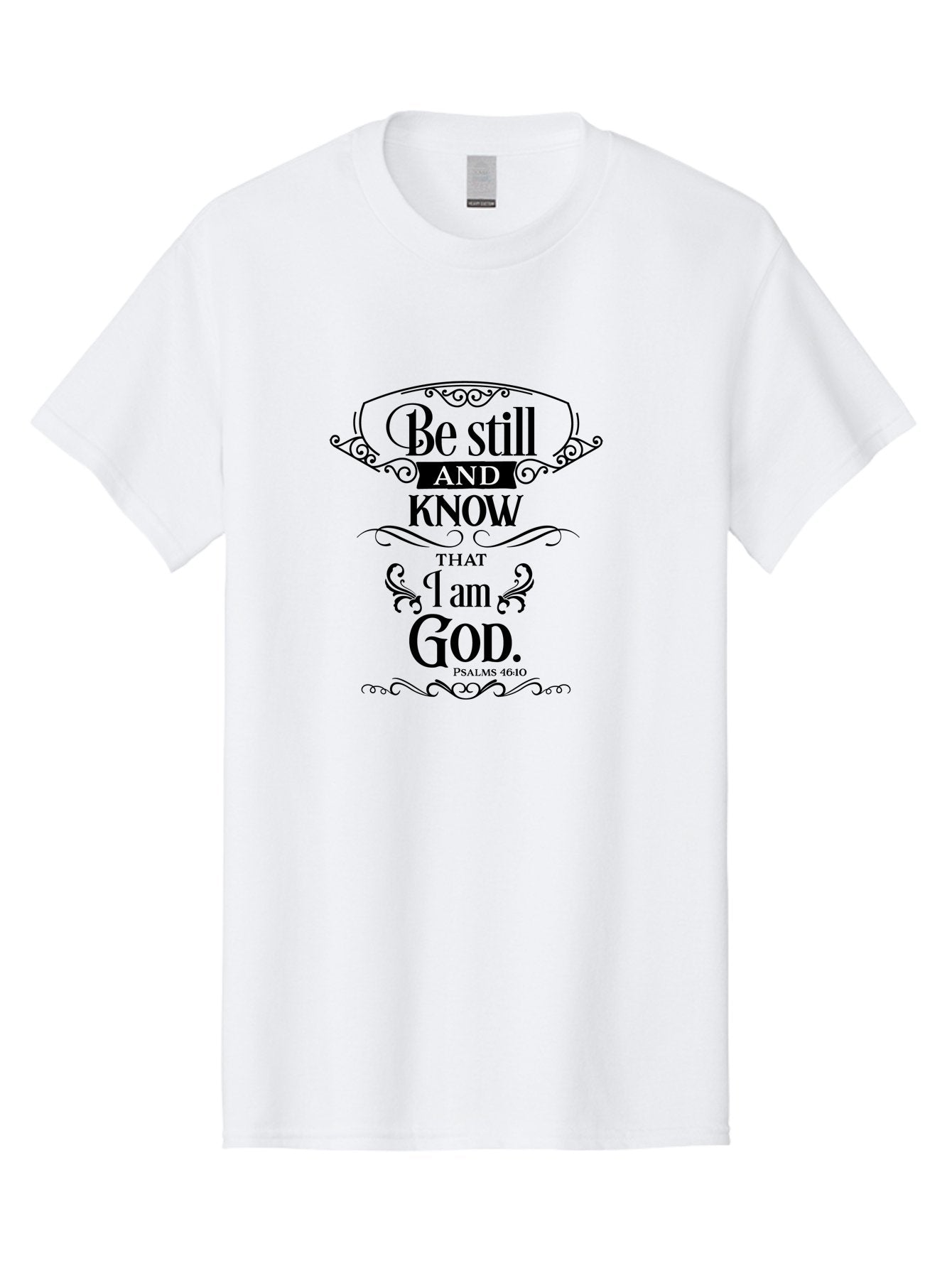 Be-Still-And-Know-That-I-Am-God Men'S Graphic Tee, 100% Cotton, Comfortable Casual Summer Wear, Machine Washable, Inspirational Quote, Bible Verse, Psalms 46:10, Motivational Words, Faith-Based Art, Spiritual Message, Stillness, Aac500 7