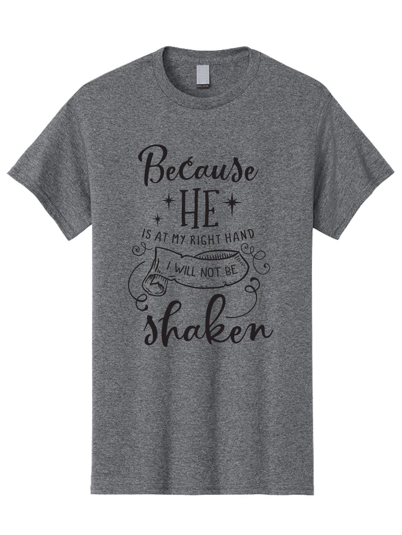 Because-He-Is-At-My-Right-Hand-I-Will-Not-Be-Shaken Men'S Graphic Tee, 100% Cotton, Comfortable Casual Summer Wear, Machine Washable, Inspirational Quote, Motivational Phrase, Faith-Based Design, Spiritual Message, Bible Verse, Scripture Art, Aac505 10