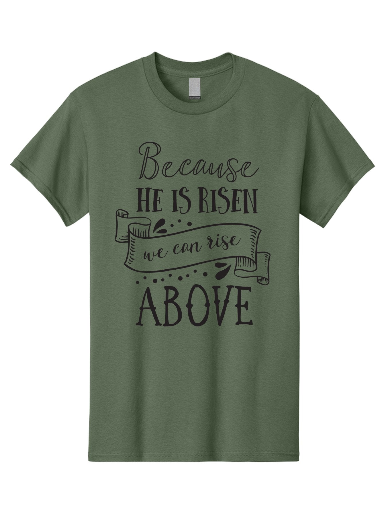 Because-He-Is-Risen Men'S Graphic Tee, 100% Cotton, Comfortable Casual Summer Wear, Machine Washable, Inspirational Quote, Motivational Message, Faith-Based Design, Easter Theme, Christian Values, Hope And Renewal, Uplifting Words, Aac506 13