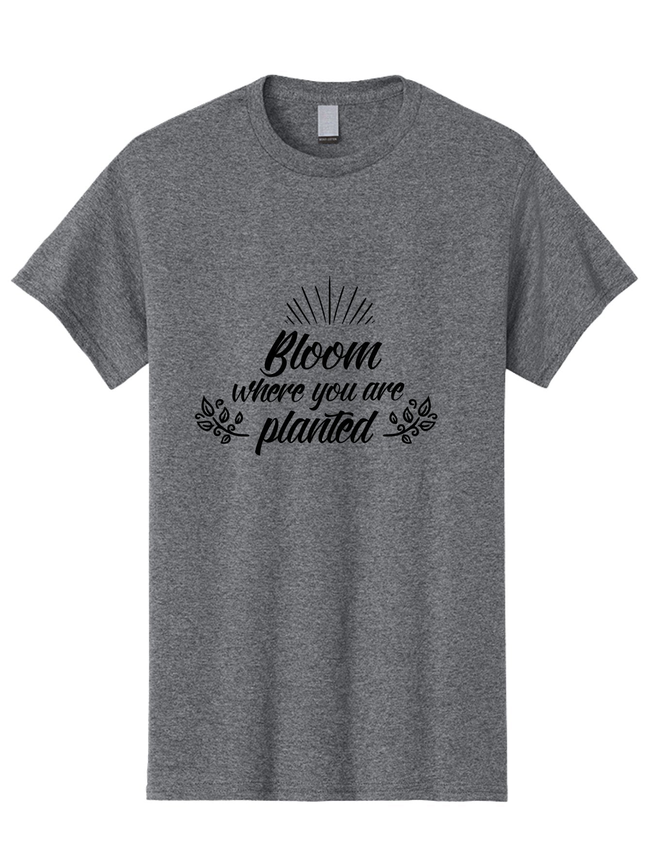 Bloom-Where-You-Are-Planted Men'S Graphic Tee, 100% Cotton, Comfortable Casual Summer Wear, Machine Washable, Inspirational Quote, Motivational Phrase, Blooming Flowers, Growth Mindset, Positive Vibes, Floral Design, Typography Art, Aac532 11