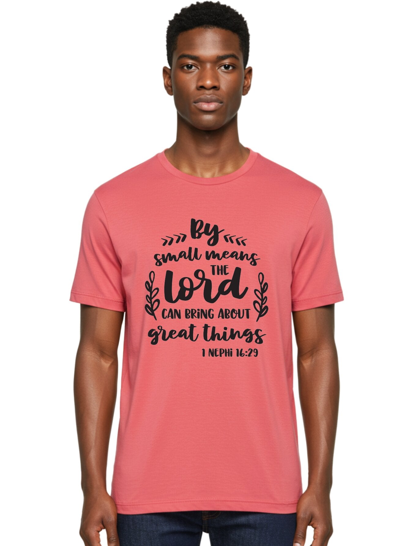 By-Small-Means-The-Lord-Can-Bring-About-Great-Things Men'S Graphic Tee, 100% Cotton, Comfortable Casual Summer Wear, Machine Washable, Inspirational Quote, Motivational Scripture, 1 Nephi 16:29, Small Means Great Things, Lord'S Power, Aac555 16