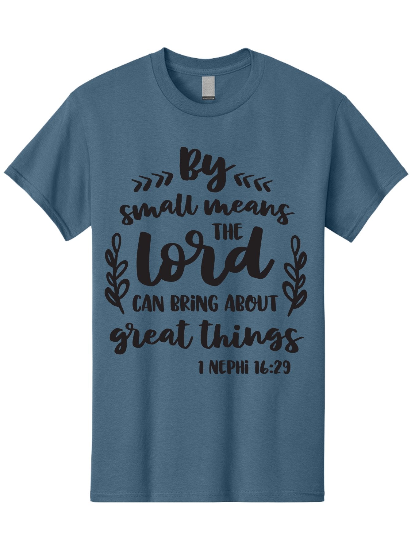 By-Small-Means-The-Lord-Can-Bring-About-Great-Things Men'S Graphic Tee, 100% Cotton, Comfortable Casual Summer Wear, Machine Washable, Inspirational Quote, Motivational Scripture, 1 Nephi 16:29, Small Means Great Things, Lord'S Power, Aac555 8