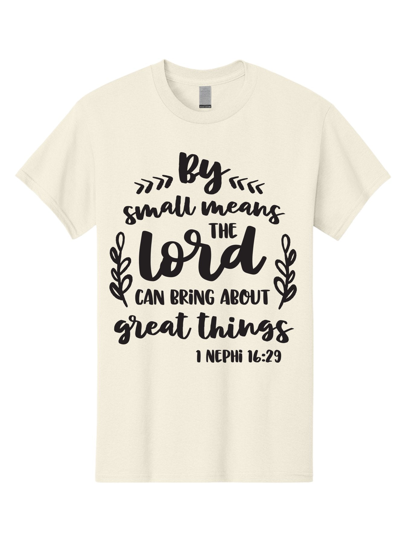 By-Small-Means-The-Lord-Can-Bring-About-Great-Things Men'S Graphic Tee, 100% Cotton, Comfortable Casual Summer Wear, Machine Washable, Inspirational Quote, Motivational Scripture, 1 Nephi 16:29, Small Means Great Things, Lord'S Power, Aac555 14