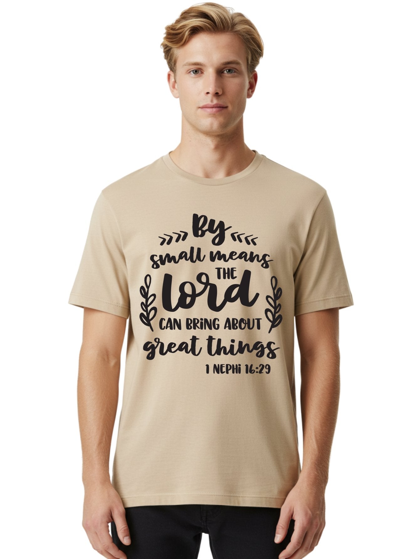 By-Small-Means-The-Lord-Can-Bring-About-Great-Things Men'S Graphic Tee, 100% Cotton, Comfortable Casual Summer Wear, Machine Washable, Inspirational Quote, Motivational Scripture, 1 Nephi 16:29, Small Means Great Things, Lord'S Power, Aac555 20