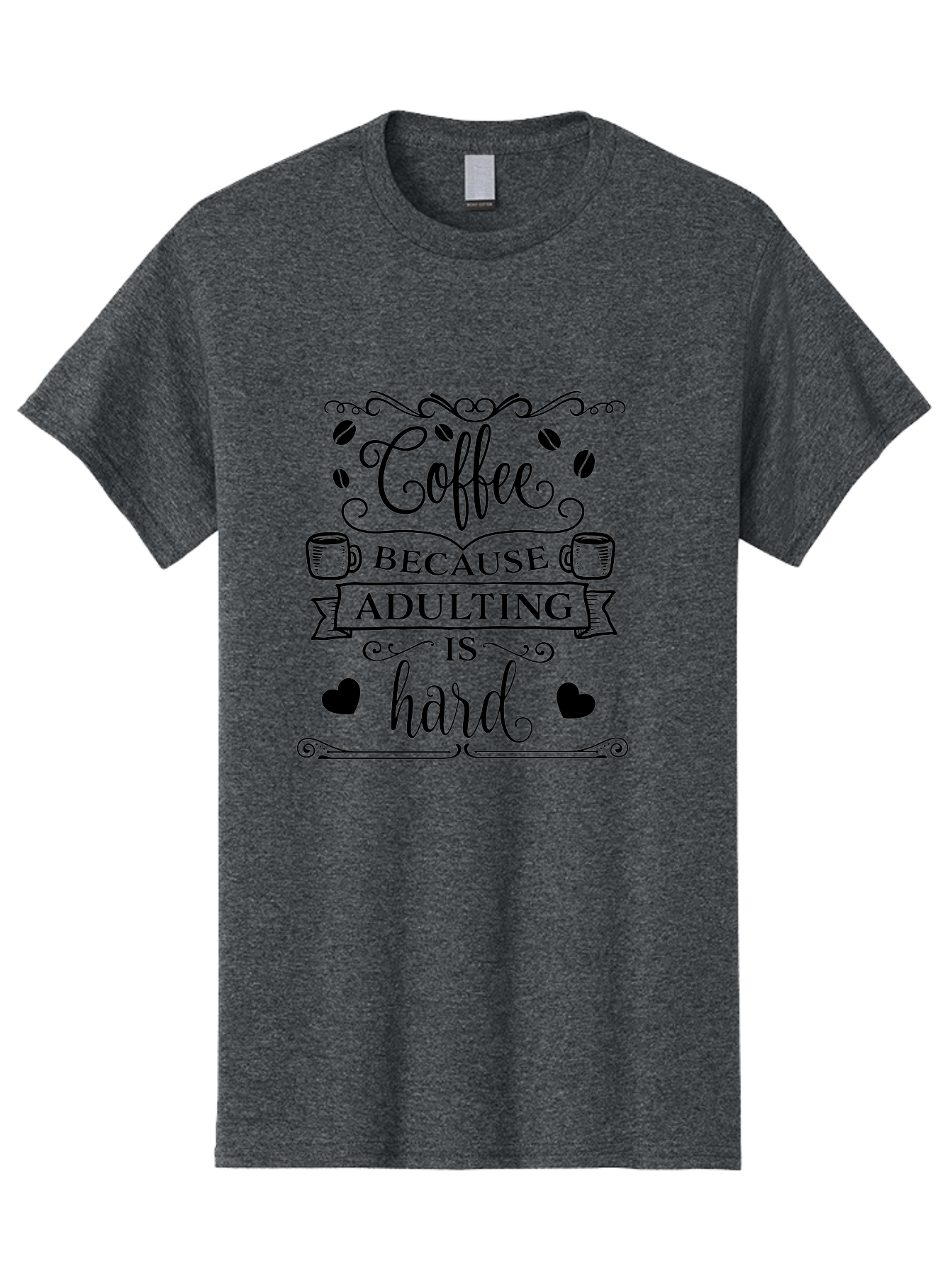 Coffee-Because-Adulting-Is-Hard Men'S Graphic Tee, 100% Cotton, Comfortable Casual Summer Wear, Machine Washable, Coffee Quote, Adulting Struggles, Coffee Lover, Funny Quote, Coffee Humor, Coffee Addiction, Coffee Enthusiast, Aac598 11