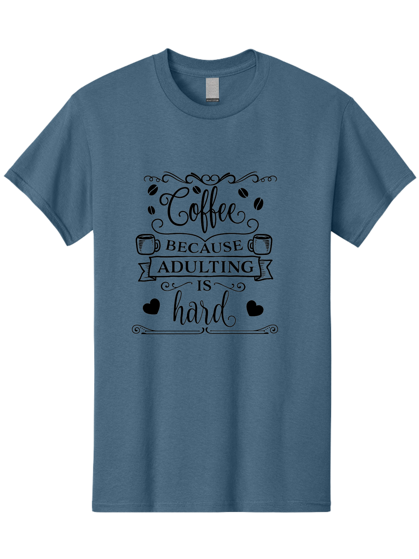 Coffee-Because-Adulting-Is-Hard Men'S Graphic Tee, 100% Cotton, Comfortable Casual Summer Wear, Machine Washable, Coffee Quote, Adulting Struggles, Coffee Lover, Funny Quote, Coffee Humor, Coffee Addiction, Coffee Enthusiast, Aac598 25