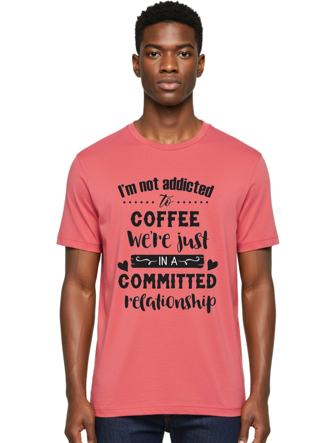 Coffee-Commitment Men'S Graphic Tee, 100% Cotton, Comfortable Casual Summer Wear, Machine Washable, Love For Coffee, Coffee Addiction, Committed Relationship, Coffee Humor, Funny Quote, Coffee Lover, Coffee Quote, Coffee Obsession, Aac599 20
