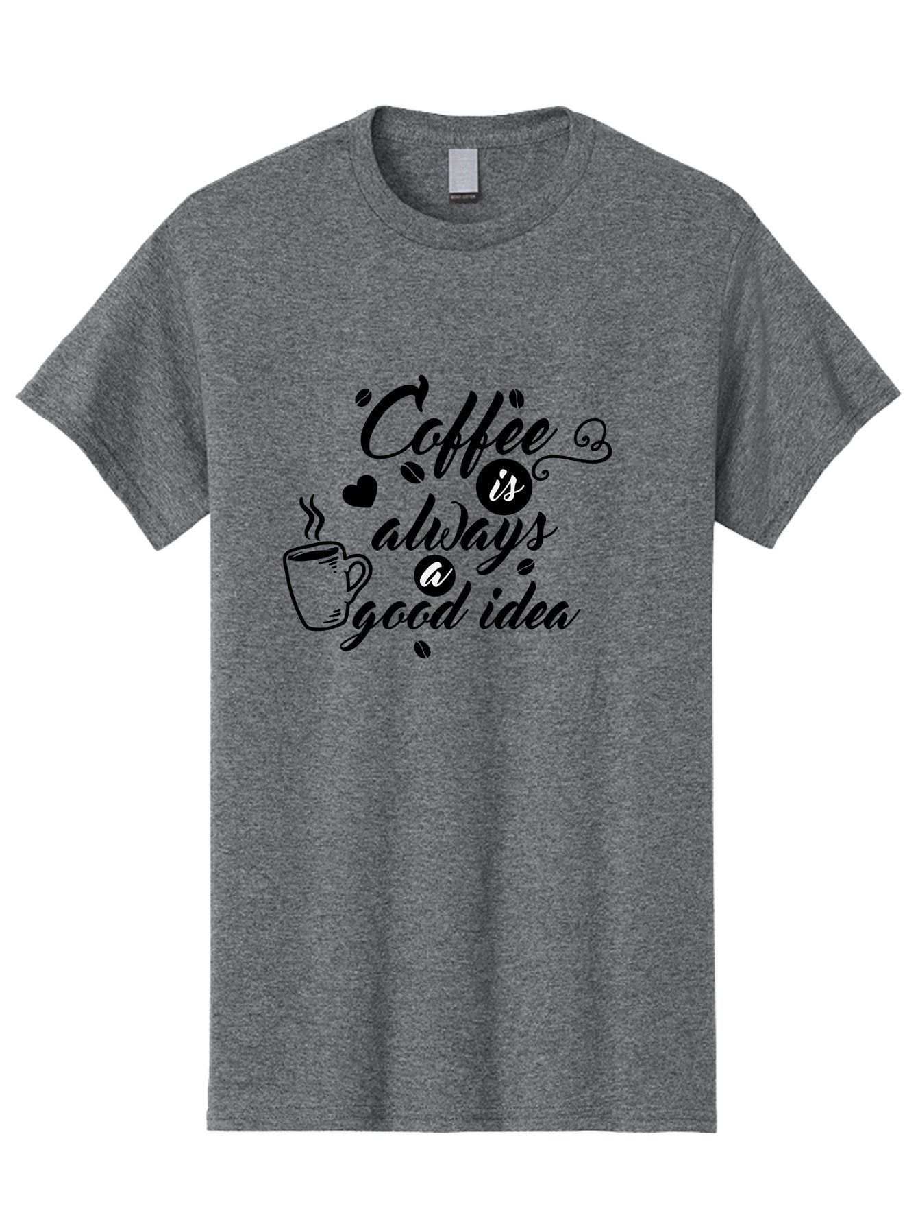 Coffee-Is-Always-Good-Idea Men'S Graphic Tee, 100% Cotton, Comfortable Casual Summer Wear, Machine Washable, Coffee Quote, Coffee Art, Coffee Lover, Steaming Cup, Heart Shape, Coffee Beans, Morning Motivation, Coffee Culture, Aac601 14