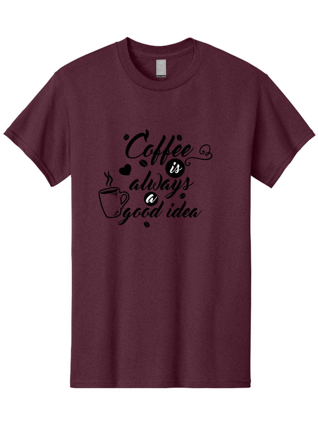 Coffee-Is-Always-Good-Idea Men'S Graphic Tee, 100% Cotton, Comfortable Casual Summer Wear, Machine Washable, Coffee Quote, Coffee Art, Coffee Lover, Steaming Cup, Heart Shape, Coffee Beans, Morning Motivation, Coffee Culture, Aac601