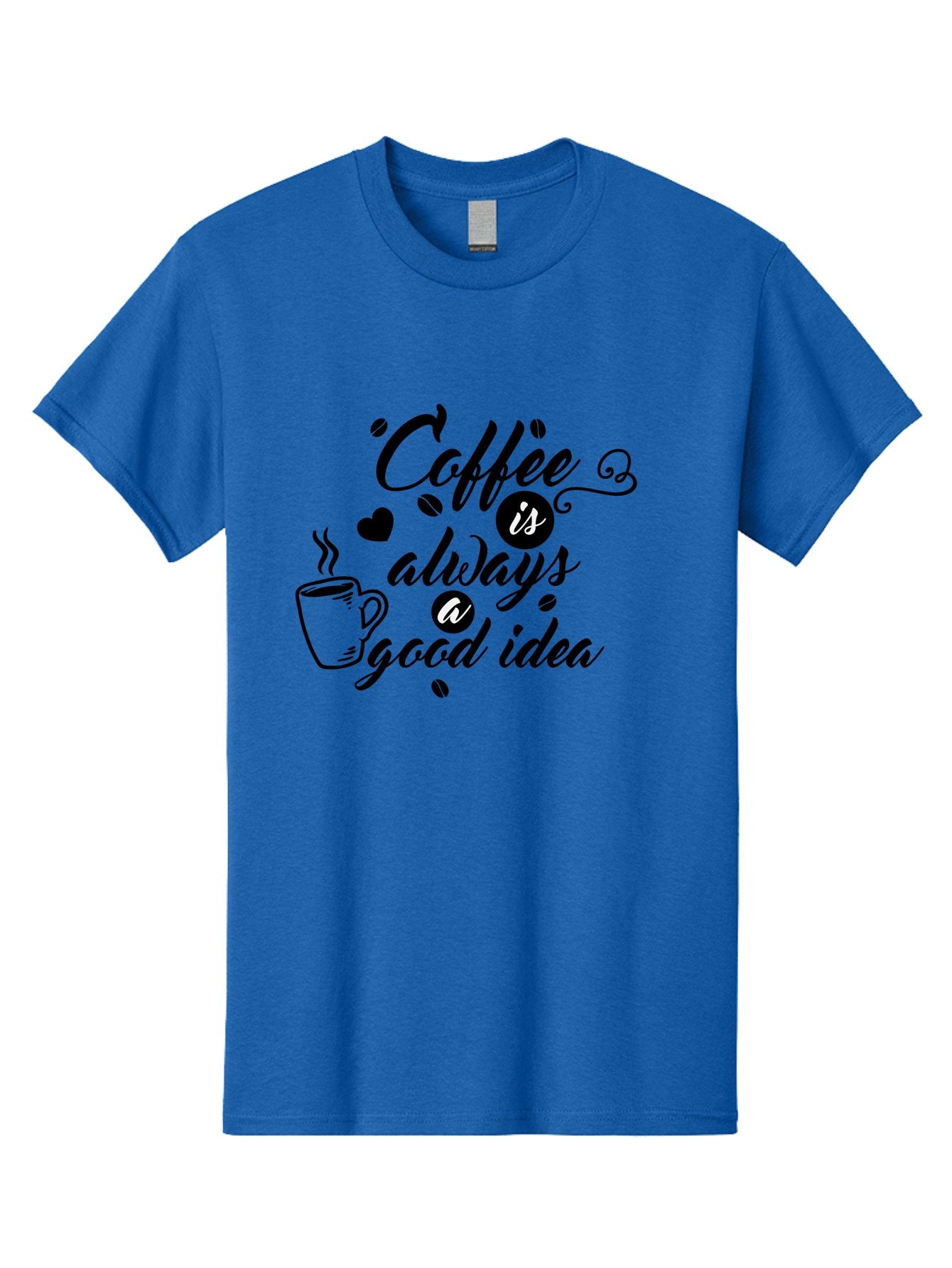 Coffee-Is-Always-Good-Idea Men'S Graphic Tee, 100% Cotton, Comfortable Casual Summer Wear, Machine Washable, Coffee Quote, Coffee Art, Coffee Lover, Steaming Cup, Heart Shape, Coffee Beans, Morning Motivation, Coffee Culture, Aac601