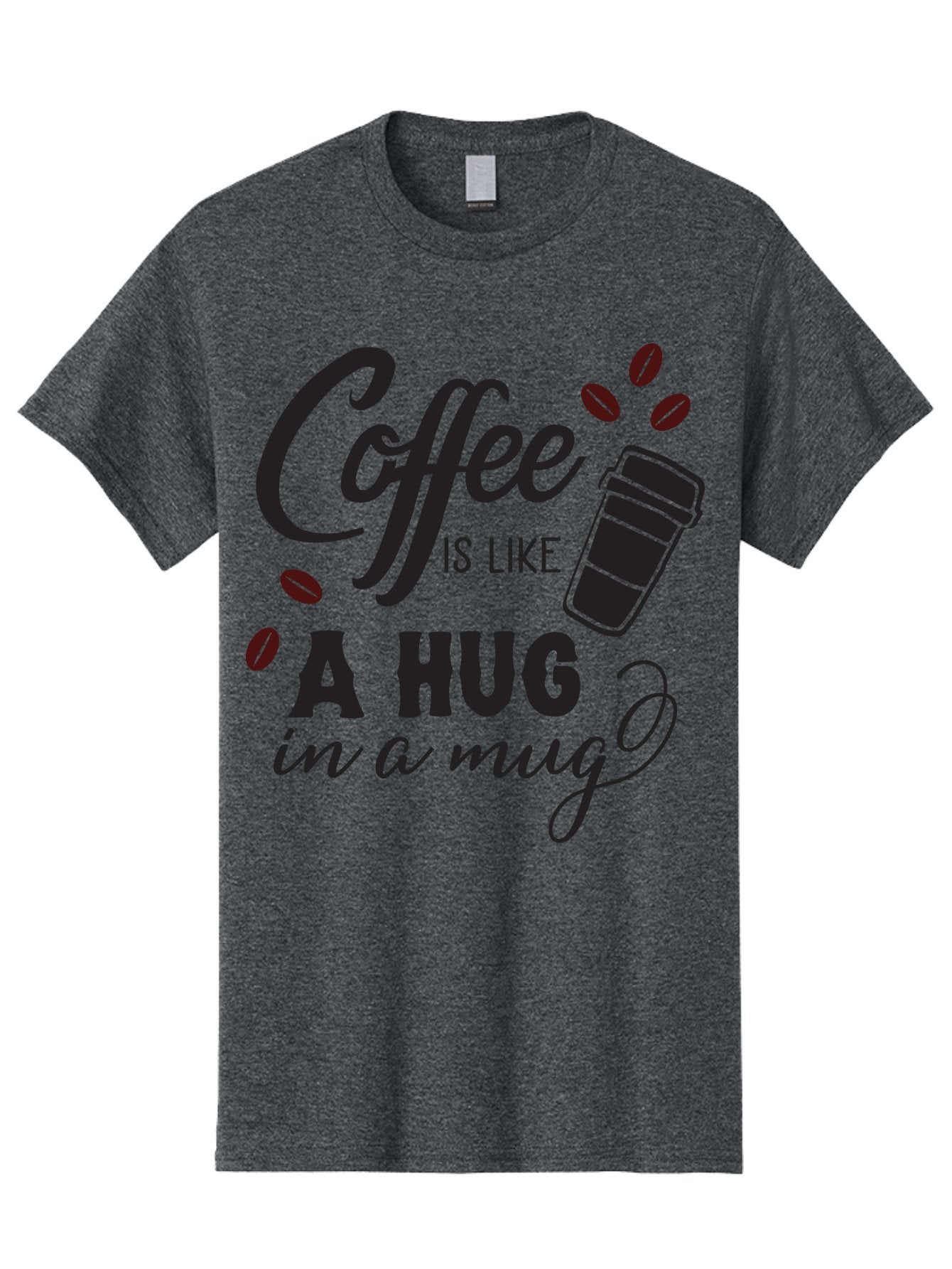 Coffee-Is-Like-A-Hug-In-A-Mug Men'S Graphic Tee, 100% Cotton, Comfortable Casual Summer Wear, Machine Washable, Coffee Quote, Coffee Love, Coffee Lover, Coffee In A Mug, Coffee Is Life, Coffee Is Like A Hug Aac602 9