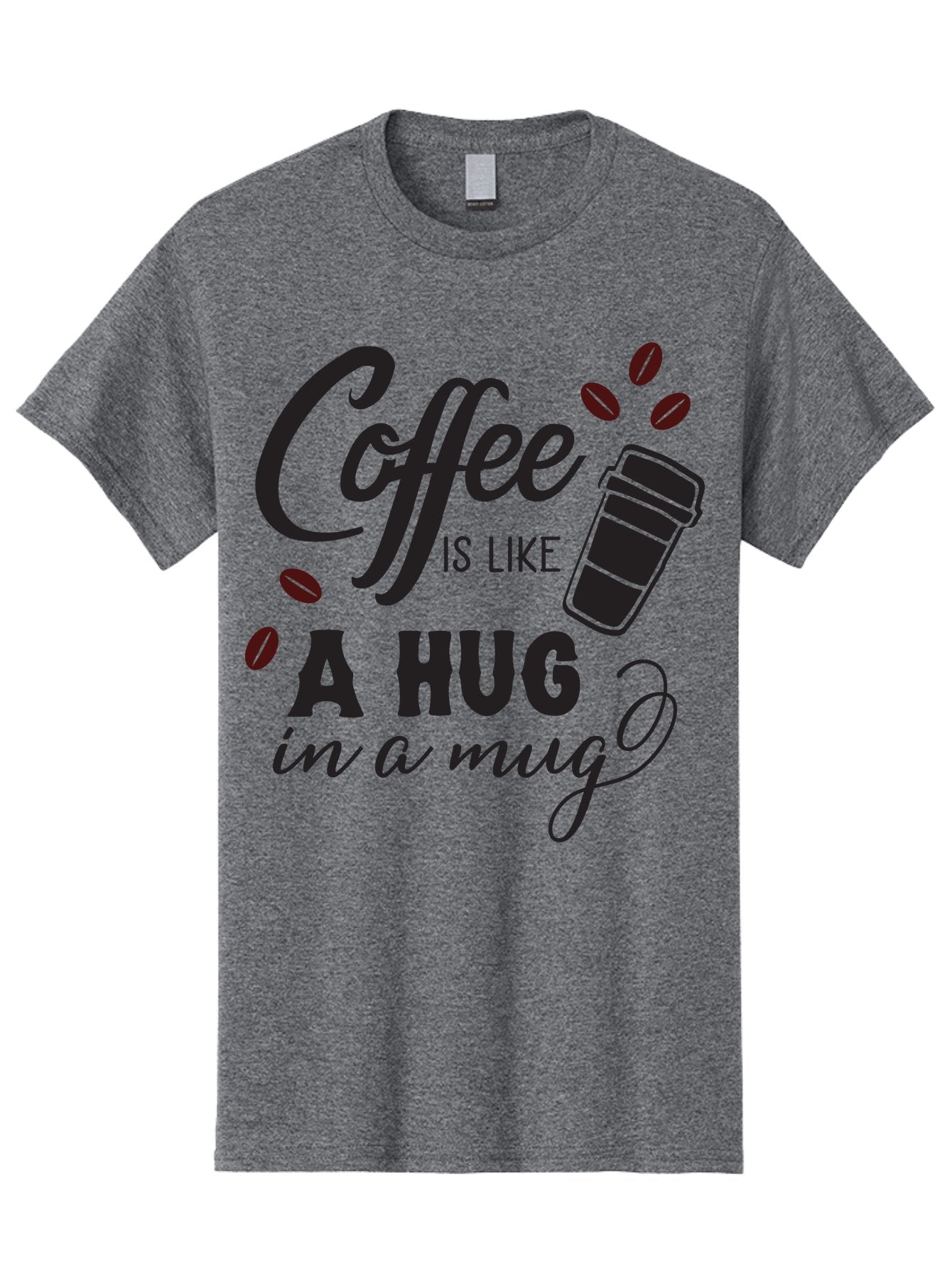 Coffee-Is-Like-A-Hug-In-A-Mug Men'S Graphic Tee, 100% Cotton, Comfortable Casual Summer Wear, Machine Washable, Coffee Quote, Coffee Love, Coffee Lover, Coffee In A Mug, Coffee Is Life, Coffee Is Like A Hug Aac602 5
