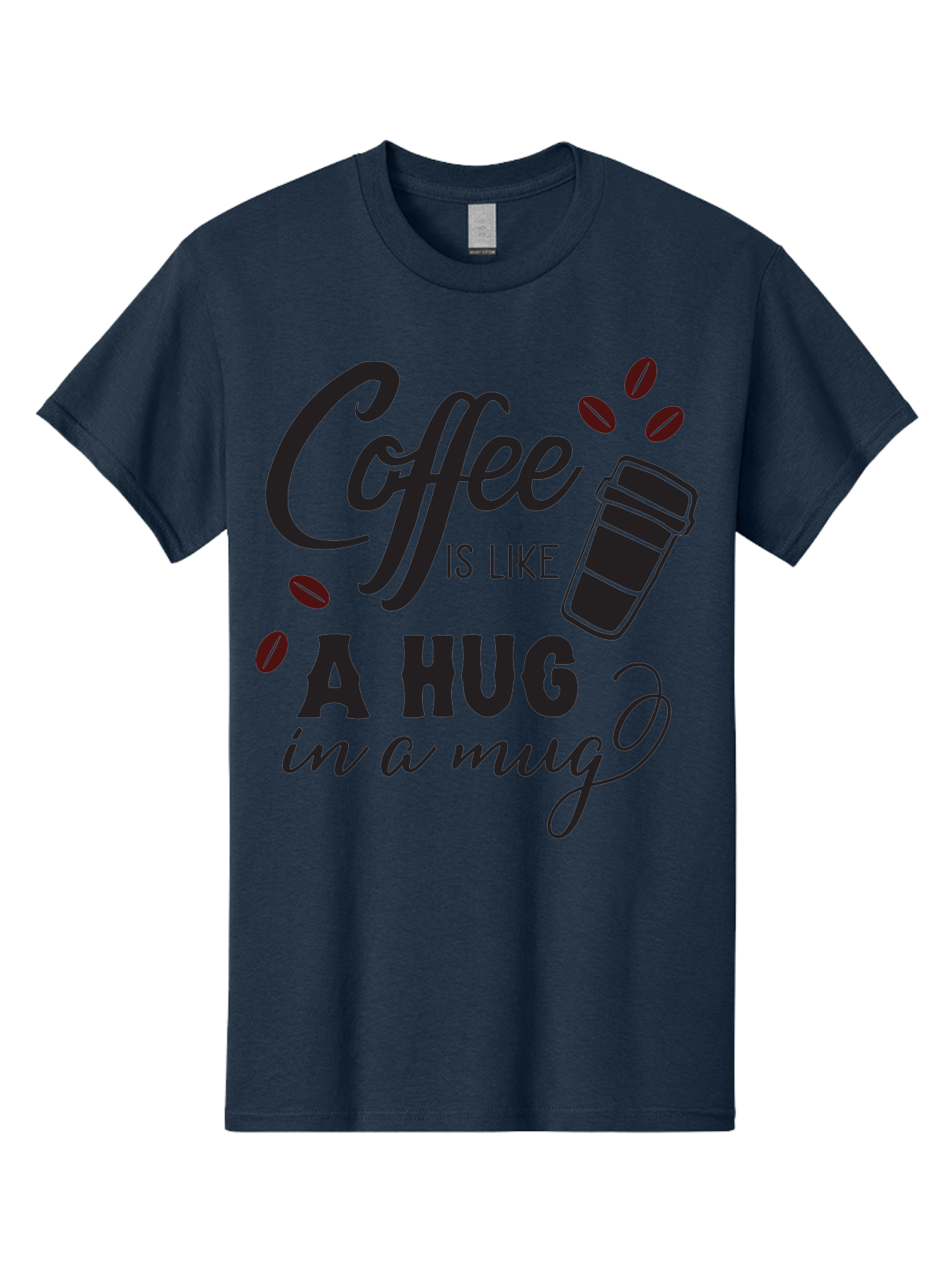 Coffee-Is-Like-A-Hug-In-A-Mug Men'S Graphic Tee, 100% Cotton, Comfortable Casual Summer Wear, Machine Washable, Coffee Quote, Coffee Love, Coffee Lover, Coffee In A Mug, Coffee Is Life, Coffee Is Like A Hug Aac602 19