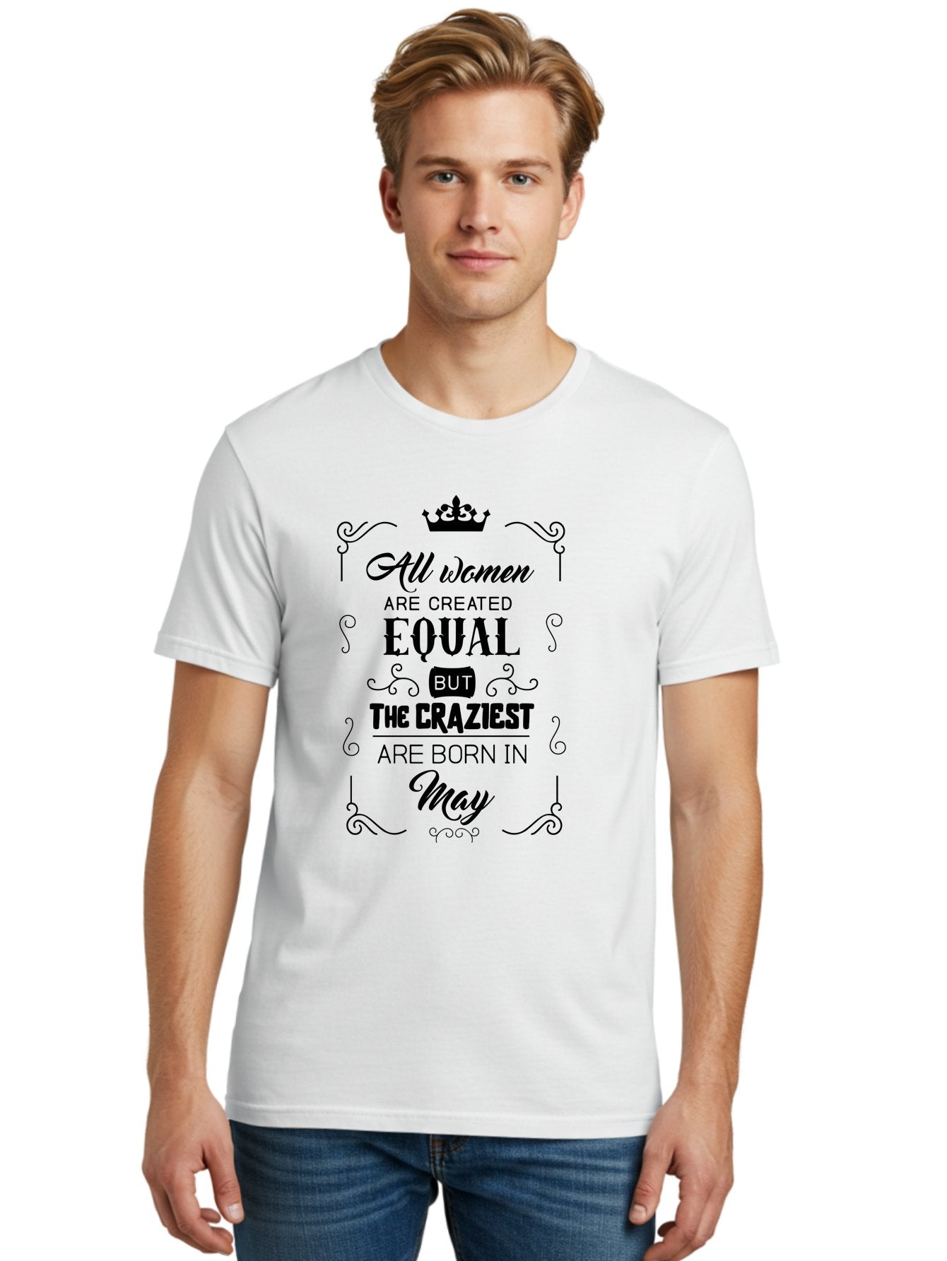 Craziest-Born-In-May Men'S Graphic Tee, 100% Cotton, Comfortable Casual Summer Wear, Machine Washable, Women Empowerment, Equal Rights, Crazy Women, May Birthdays, Quote Graphic, Feminist Quotes, Motivational Quotes, Crown Symbol, Aac609 16