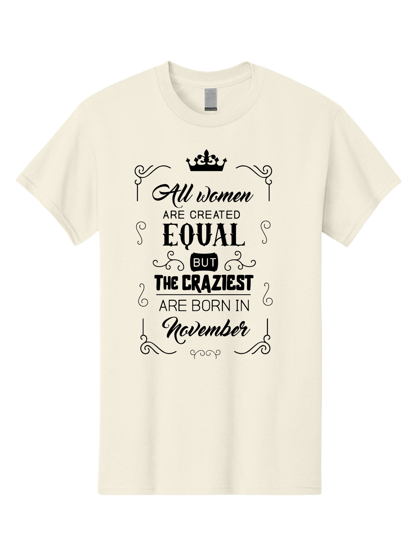 Craziest-Born-In-November Men'S Graphic Tee, 100% Cotton, Comfortable Casual Summer Wear, Machine Washable, Inspirational Quotes, Motivational Phrases, Strong Women, November Birthdays, Female Empowerment, Confidence Boosters, Sassy Sayings, Aac610 29
