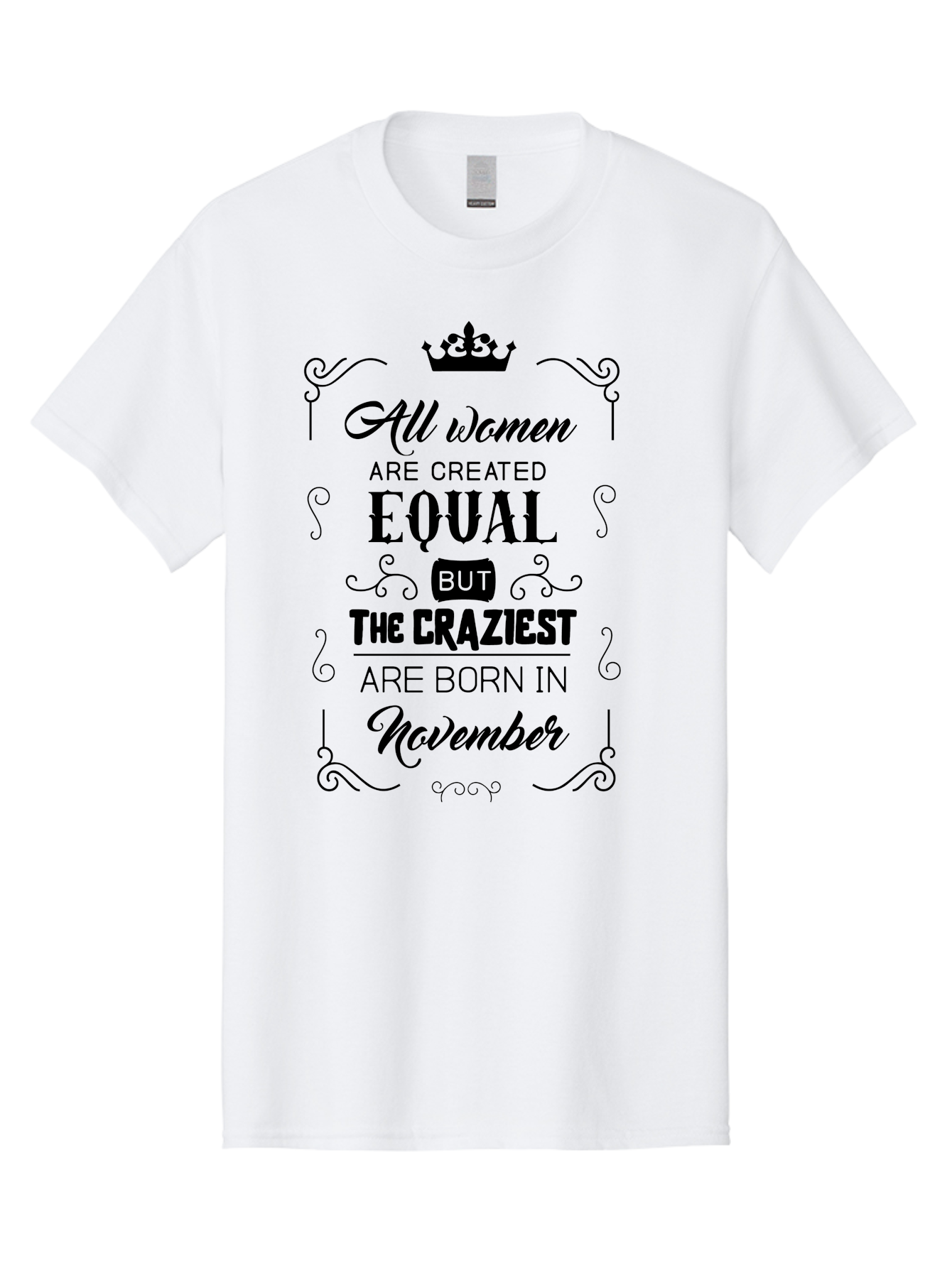 Craziest-Born-In-November Men'S Graphic Tee, 100% Cotton, Comfortable Casual Summer Wear, Machine Washable, Inspirational Quotes, Motivational Phrases, Strong Women, November Birthdays, Female Empowerment, Confidence Boosters, Sassy Sayings, Aac610 13