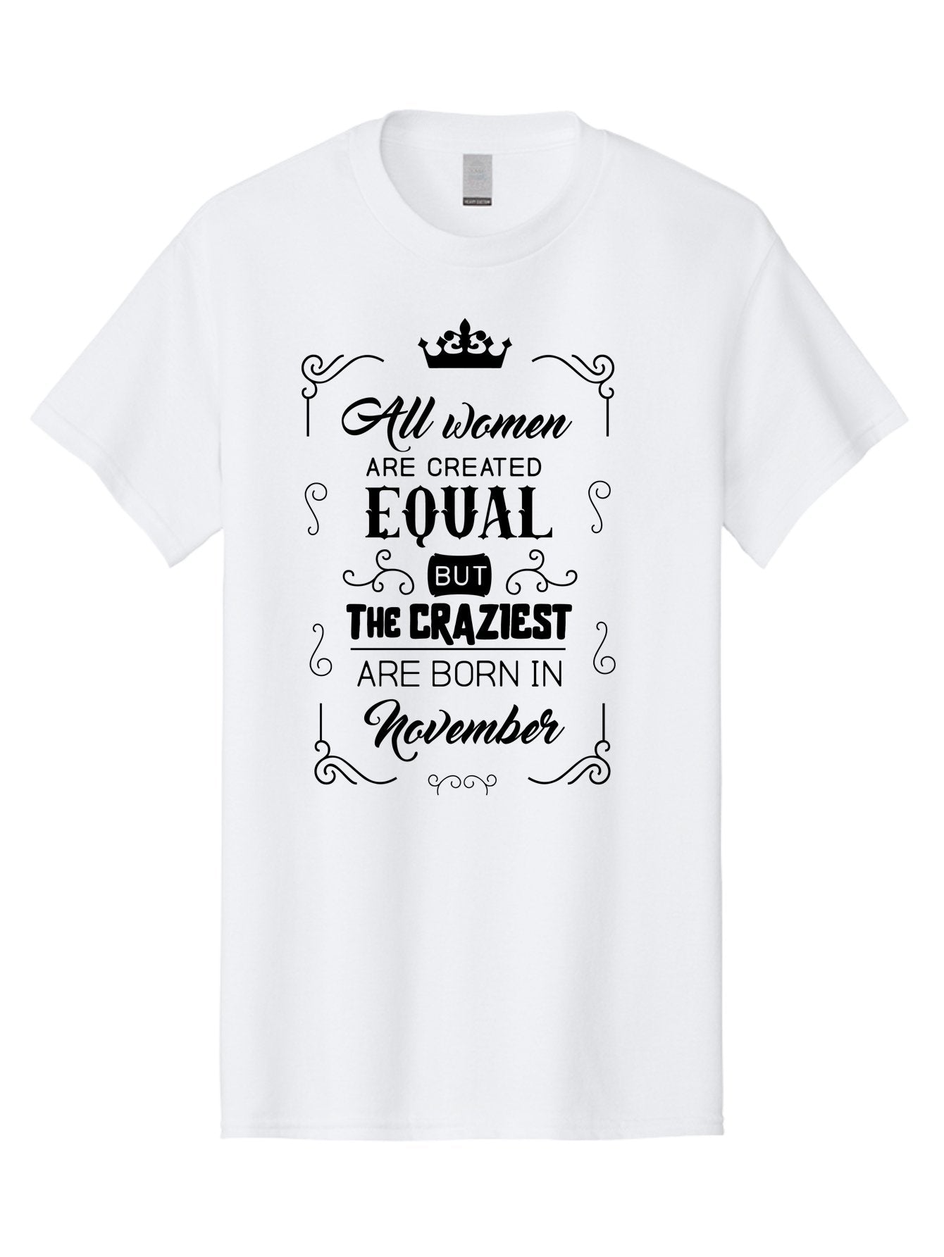 Craziest-Born-In-November Men'S Graphic Tee, 100% Cotton, Comfortable Casual Summer Wear, Machine Washable, Inspirational Quotes, Motivational Phrases, Strong Women, November Birthdays, Female Empowerment, Confidence Boosters, Sassy Sayings, Aac610 6