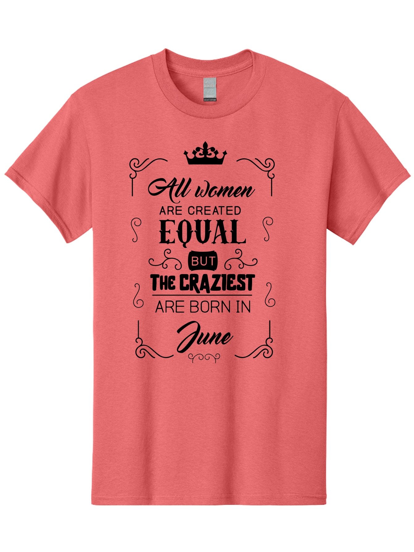 Craziest-Born-June Men'S Graphic Tee, 100% Cotton, Comfortable Casual Summer Wear, Machine Washable, Women Empowerment, Inspirational Quote, June Birthdays, Strong Women, Female Equality, Crazy Girls, Motivational Phrase, Birthday Message, Aac611 6