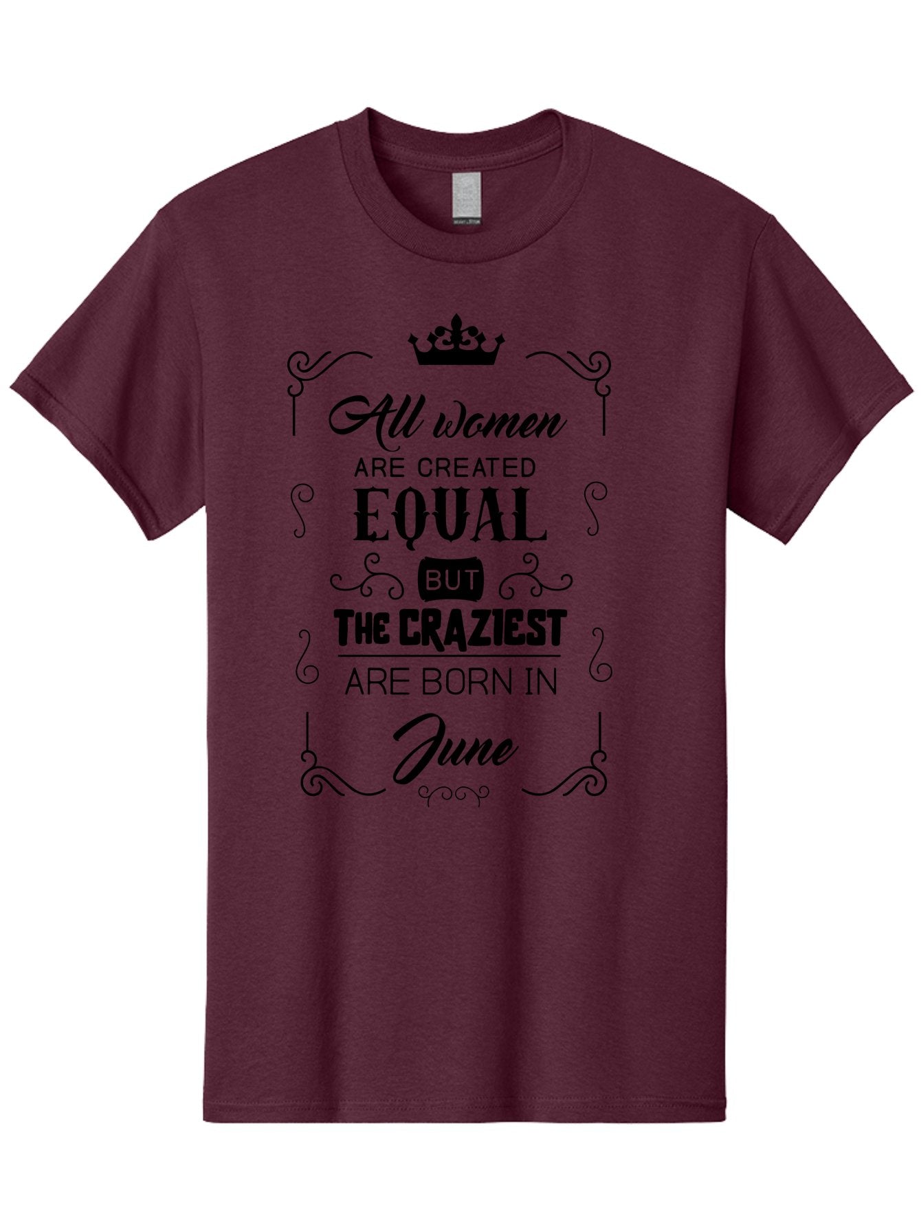 Craziest-Born-June Men'S Graphic Tee, 100% Cotton, Comfortable Casual Summer Wear, Machine Washable, Women Empowerment, Inspirational Quote, June Birthdays, Strong Women, Female Equality, Crazy Girls, Motivational Phrase, Birthday Message, Aac611 8