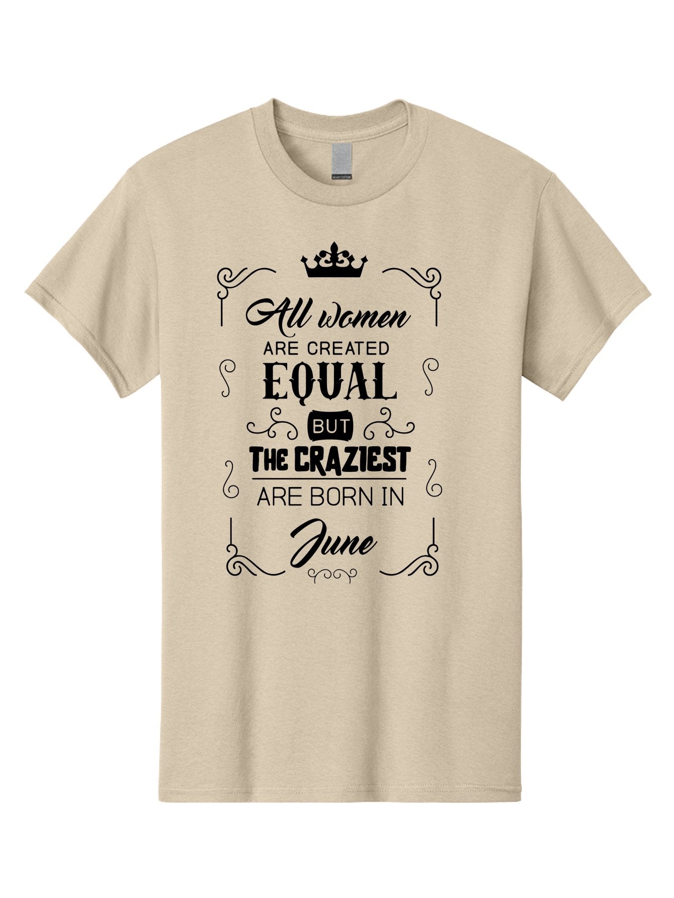 Craziest-Born-June Men'S Graphic Tee, 100% Cotton, Comfortable Casual Summer Wear, Machine Washable, Women Empowerment, Inspirational Quote, June Birthdays, Strong Women, Female Equality, Crazy Girls, Motivational Phrase, Birthday Message, Aac611 4