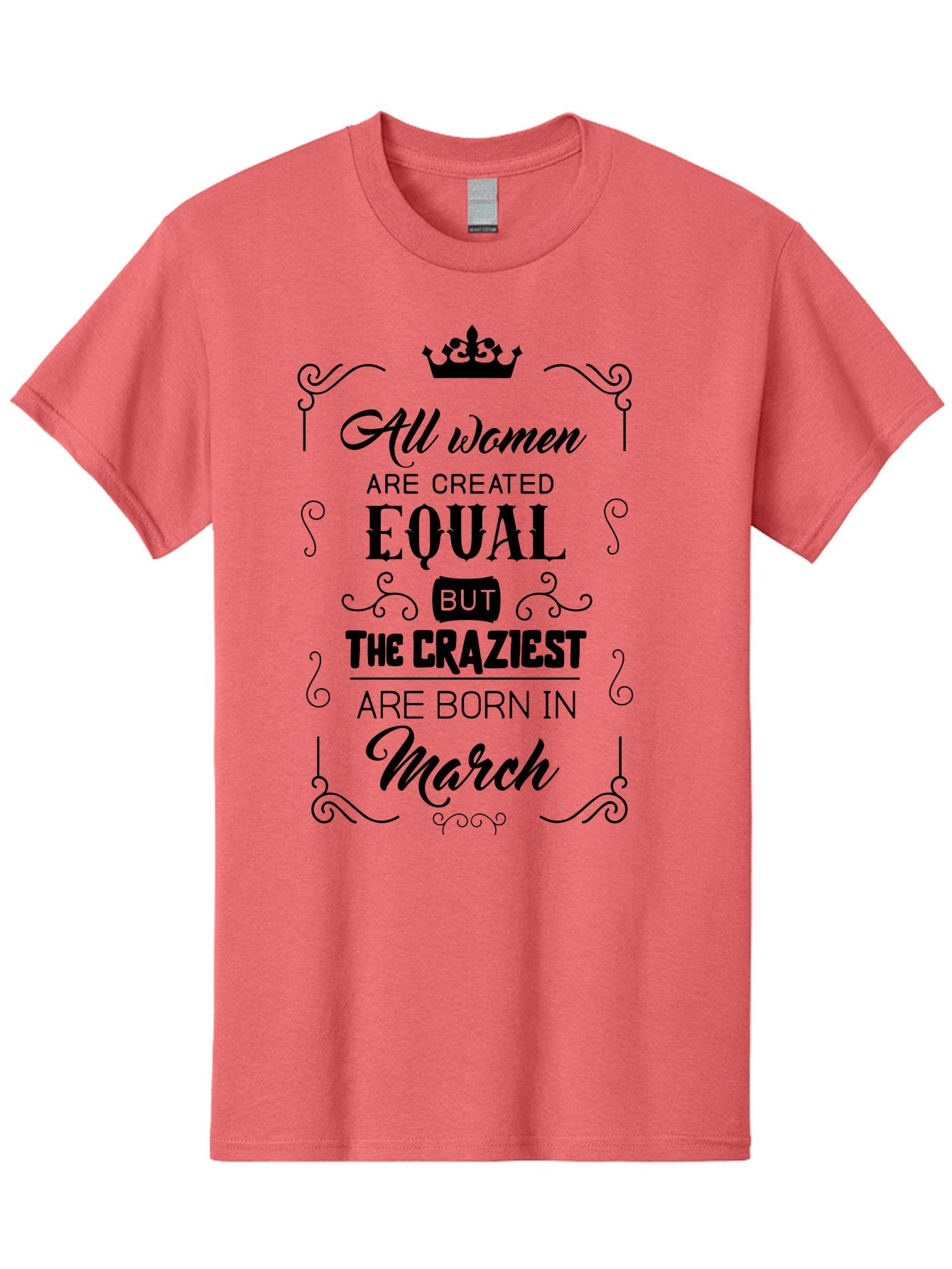 Craziest-Women-Born-In-March Men'S Graphic Tee, 100% Cotton, Comfortable Casual Summer Wear, Machine Washable, Women Empowerment, Inspirational Quotes, Funny Sayings, Birth Month Humor, Equality For Women, March Babies, Quirky Personality, Aac613 13